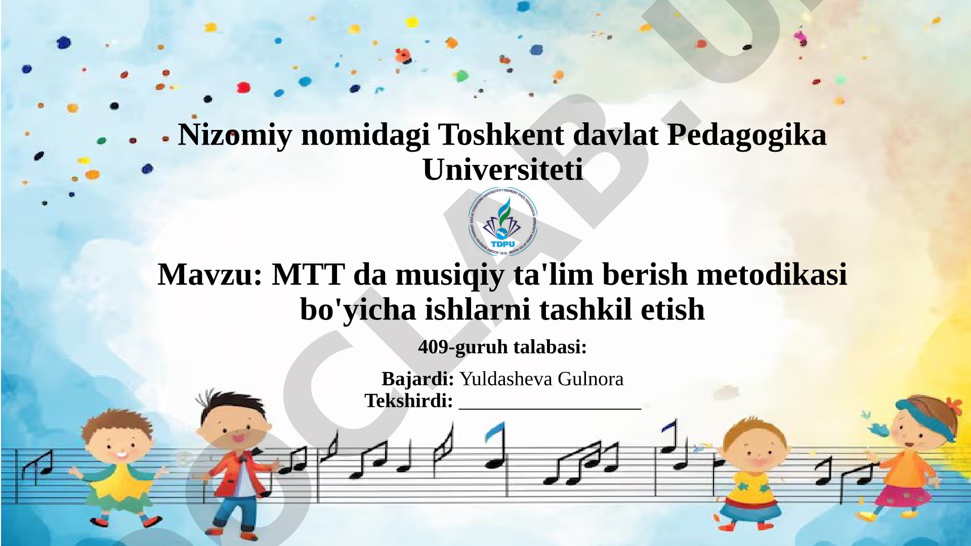 MTT da musiqiy ta'lim berish metodikasi bo'yicha ishlarni tashkil etish