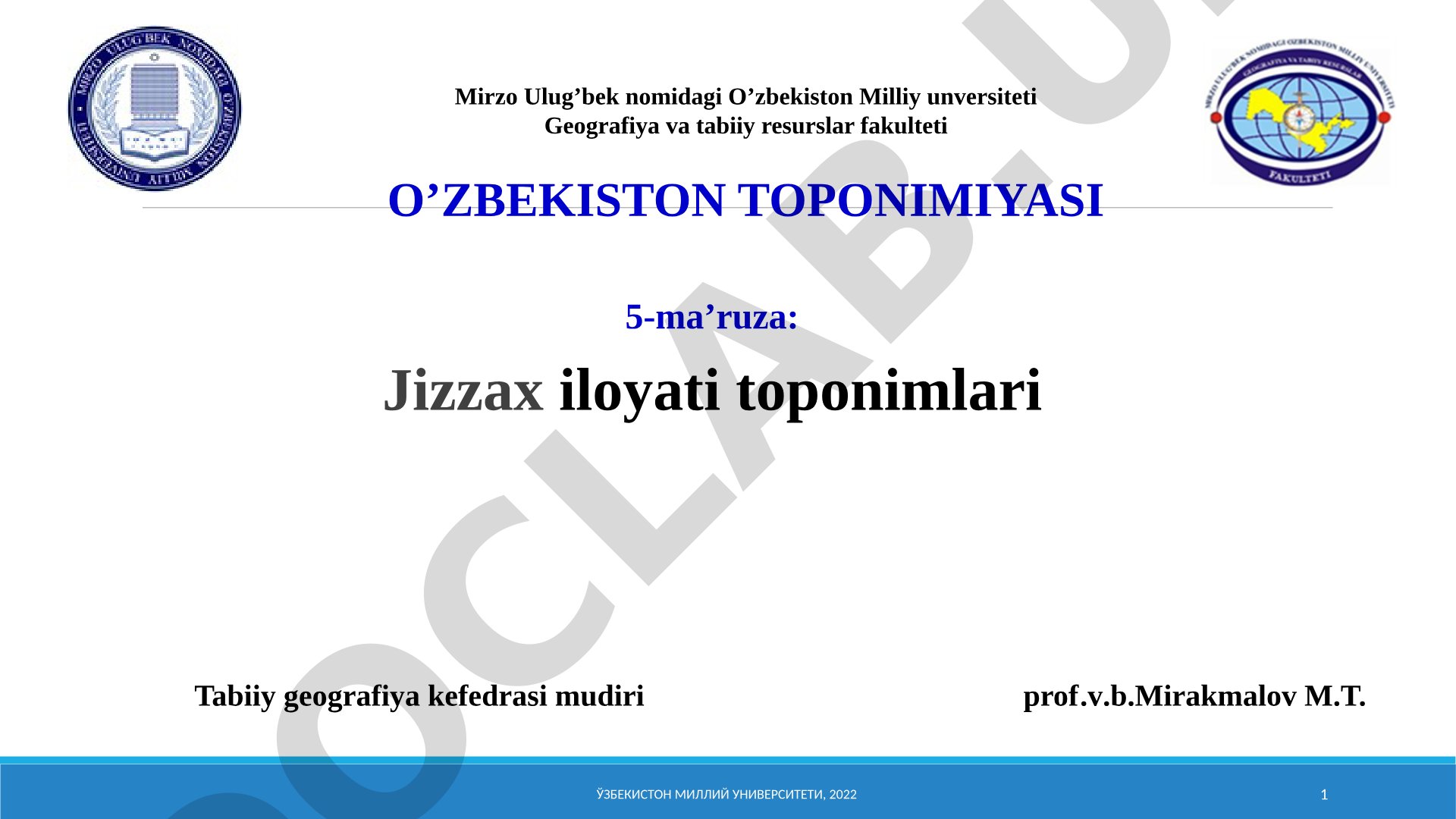 Jizzax viloyati toponimlari, ularning kelib chiqishi va turlari yoritilgan