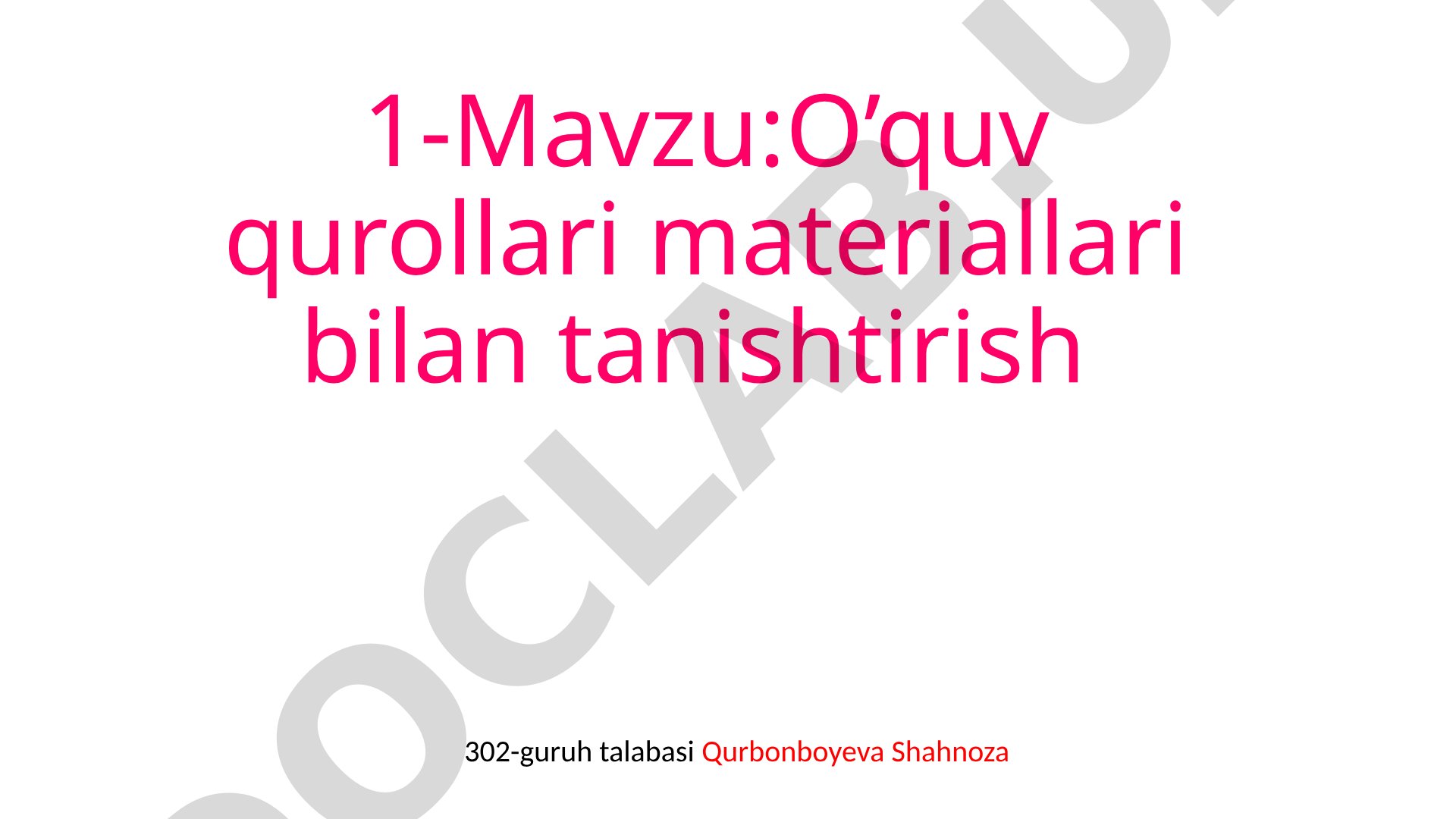 O'quv qurollari materiallari bilan tanishtirish