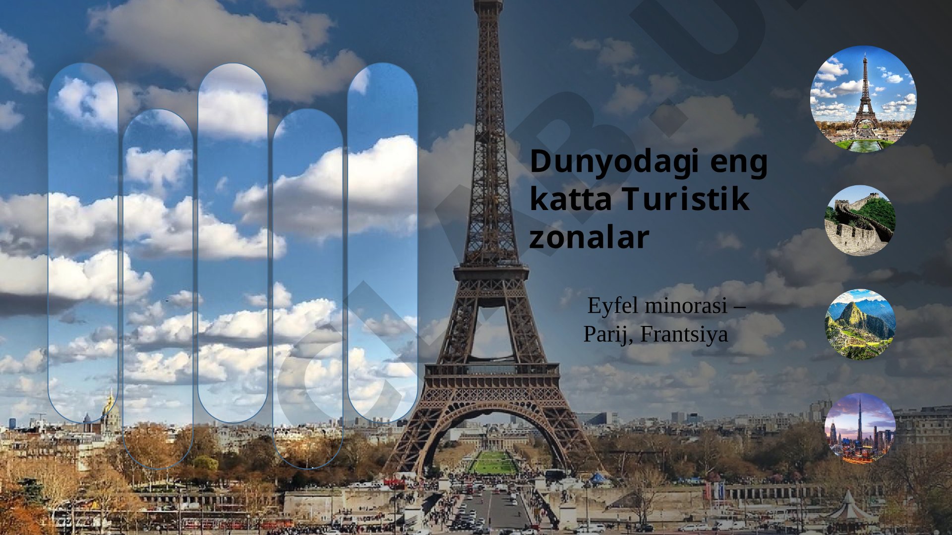 Dunyodagi eng katta Turistik zonalar