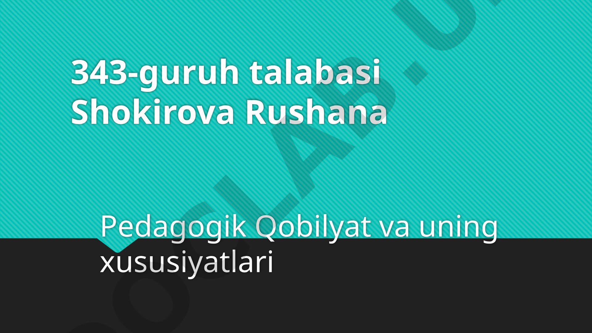 Pedagogik Qobilyat va uning xususiyatlari