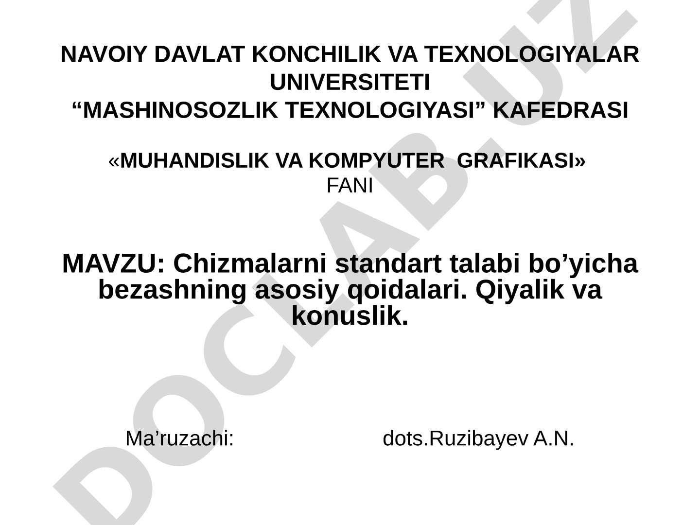 Chizmalarni standart talabi bo'yicha bezashning asosiy qoidalari. Qiyalik va konuslik