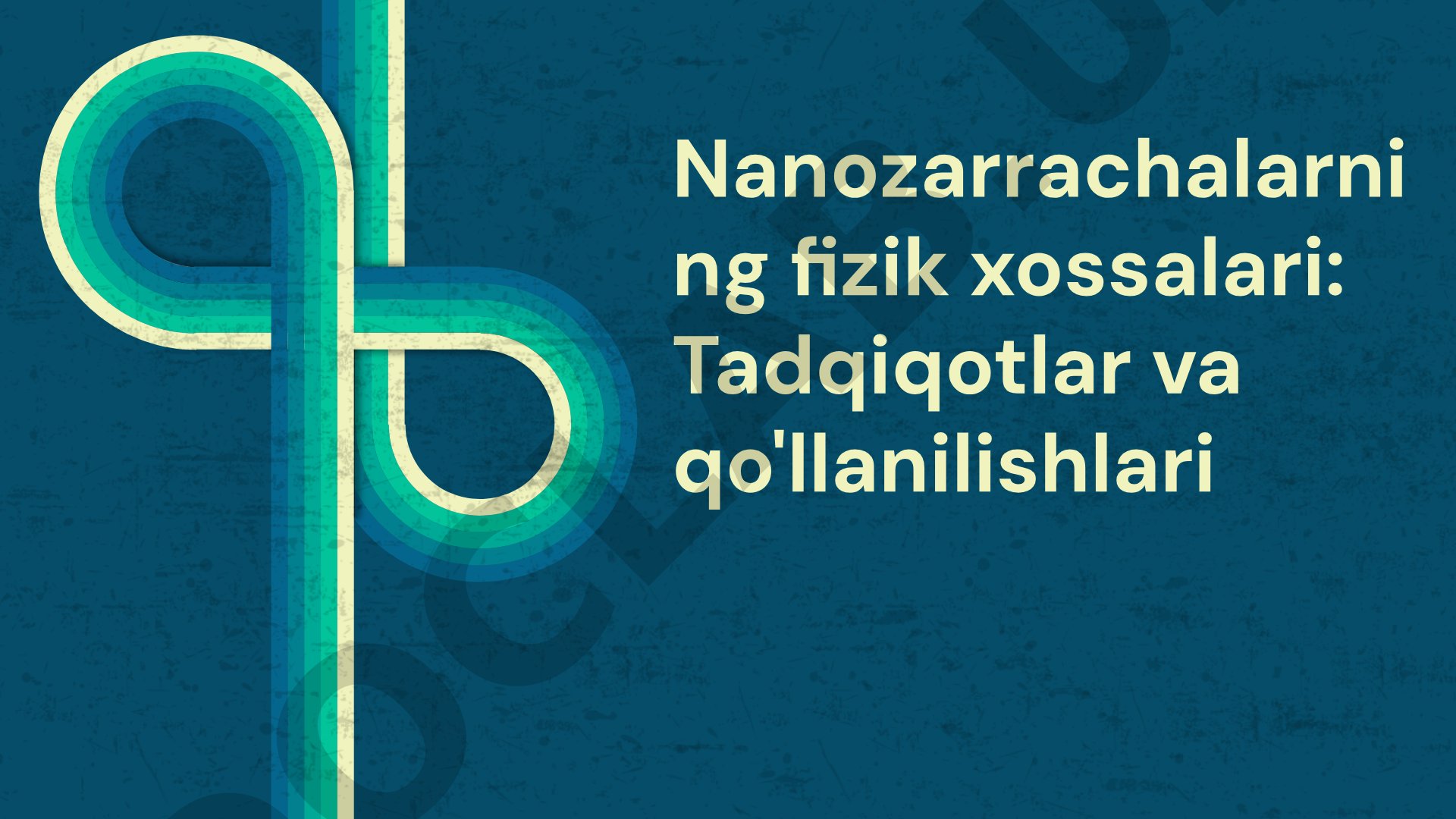 Nanozarrachalarning fizik xossalari: Tadqiqotlar va qo'llanilishlari