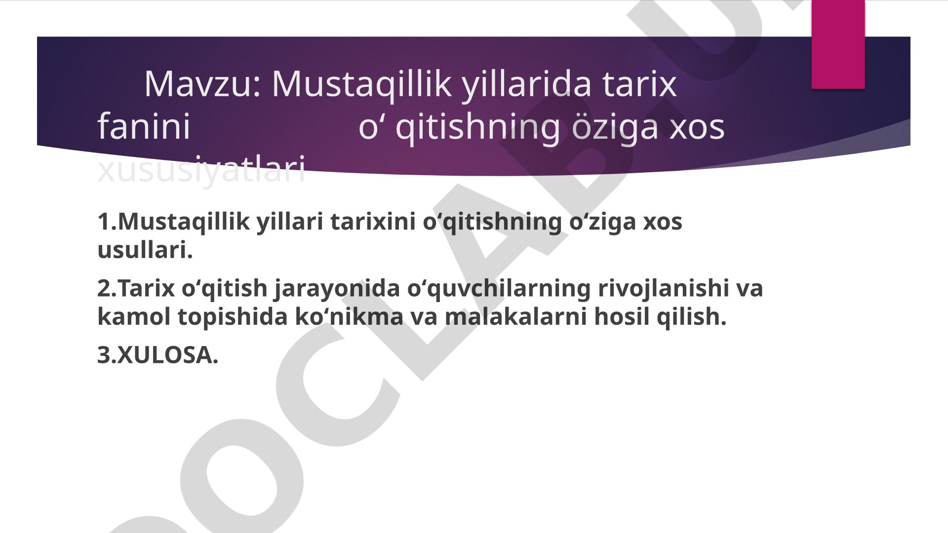 Mustaqillik yillarida tarix fanini o'qitishning o'ziga xos xususiyatlari