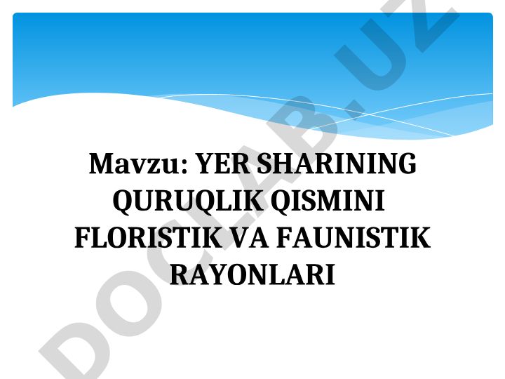 Yer shari quruqliklarini floristik va faunistik rayonlashtirish