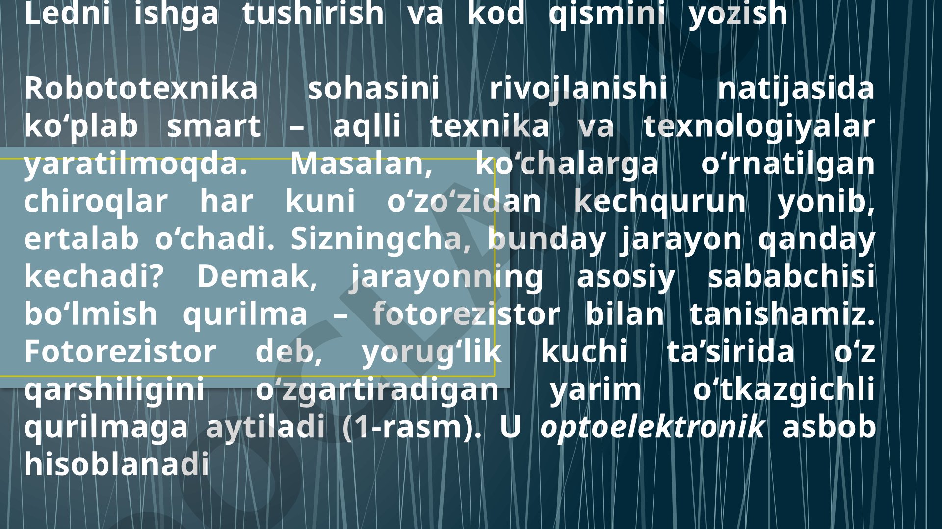 ArduinoUNO yordamida fotorezistor orqali LEDni ishga tushirish va kod yozish