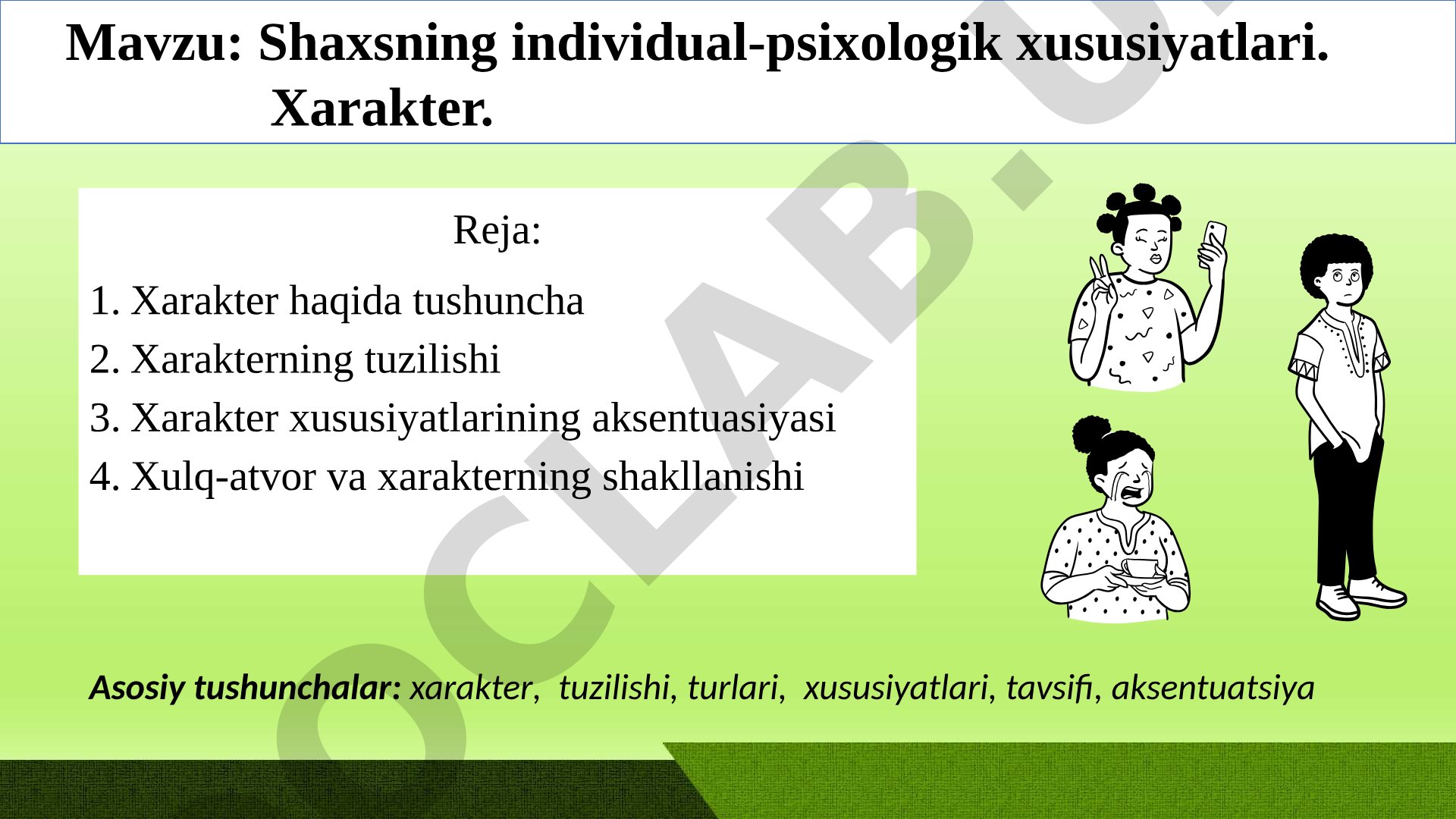 Shaxsning individual-psixologik xususiyatlari. Xarakter