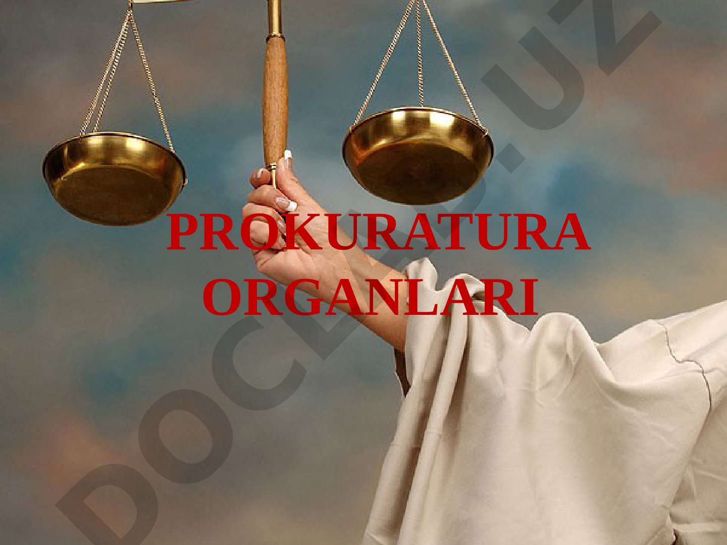 Prokuratura organlarining vazifalari, prinsiplari, tuzilishi va tizimi haqida taqdimot