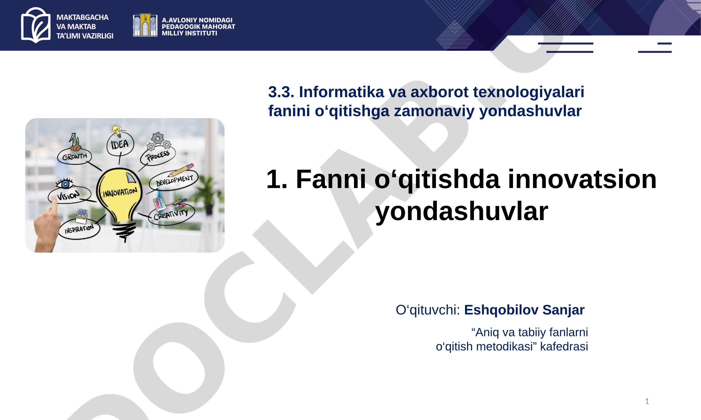 Informatika va axborot texnologiyalari fanini o‘qitishga zamonaviy yondashuvlar