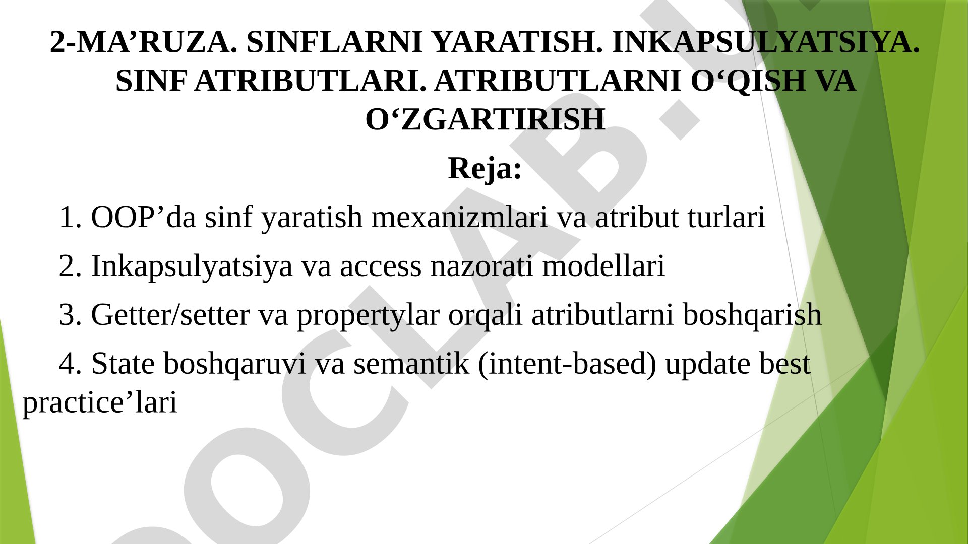 Sinflarni yaratish. Inkapsulyatsiya. Sinf atributlari. Atributlarni o'qish va o'zgartirish
