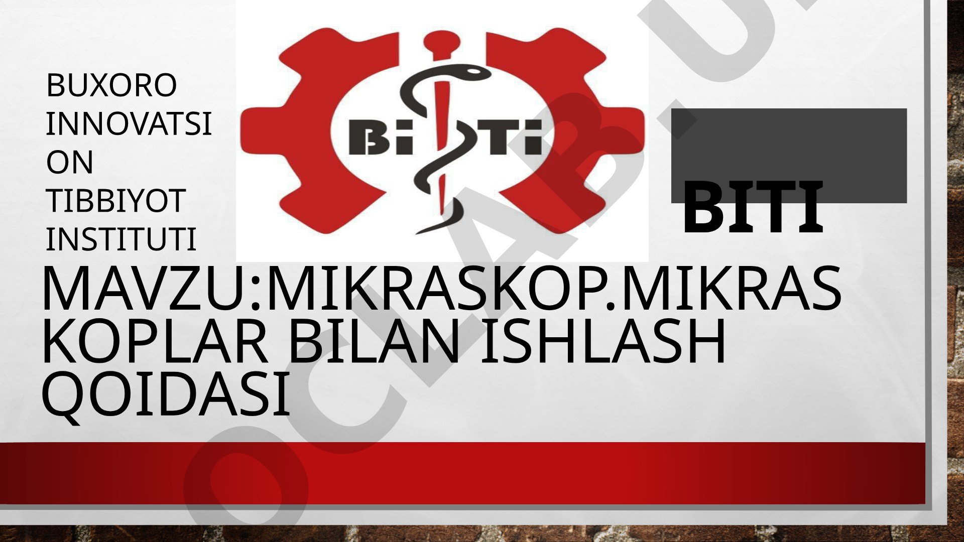 Mikroskoplar bilan ishlash qoidasi