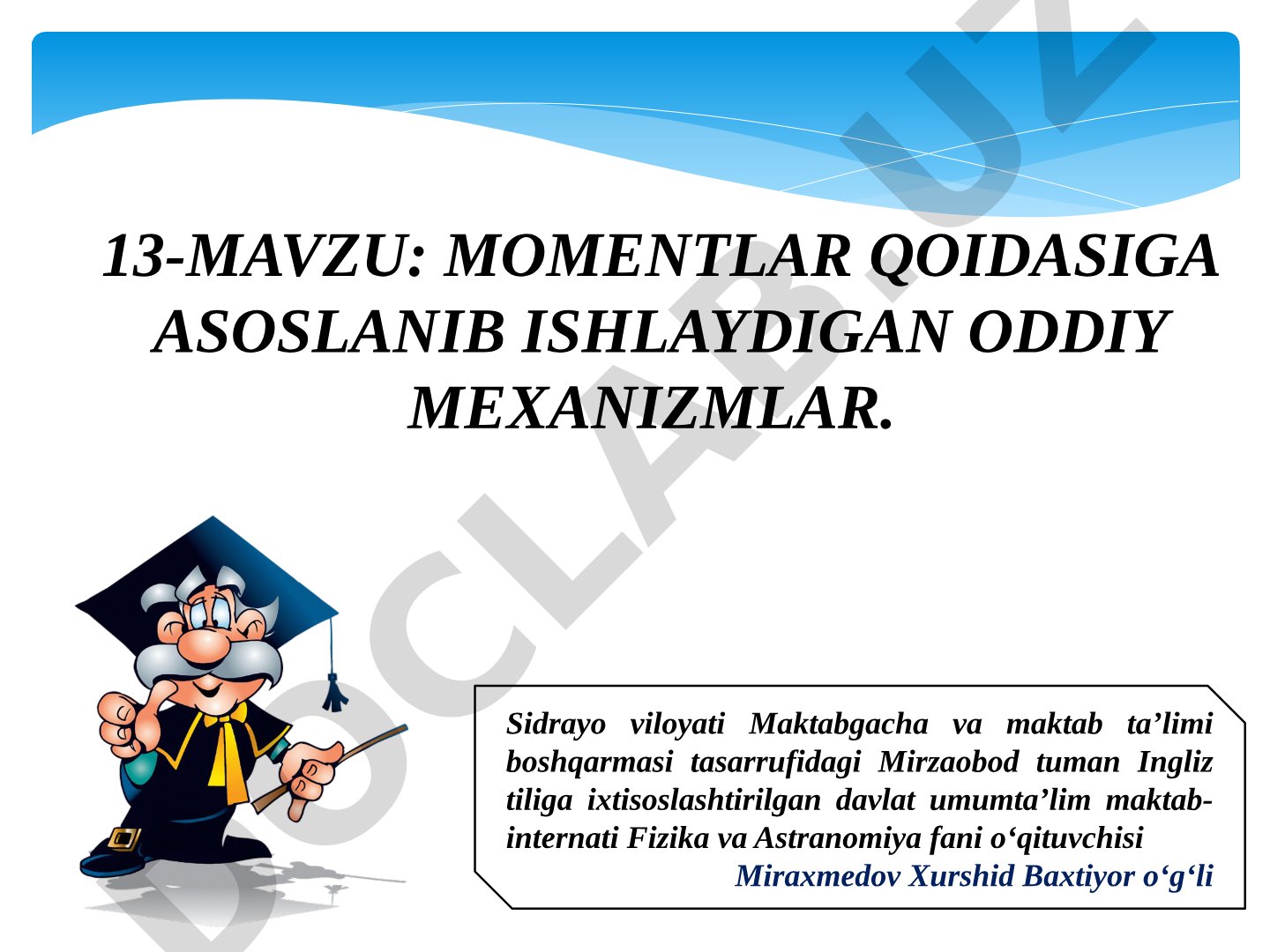 MOMENTLAR QOIDASIGA ASOSLANIB ISHLAYDIGAN ODDIY MEXANIZMLAR