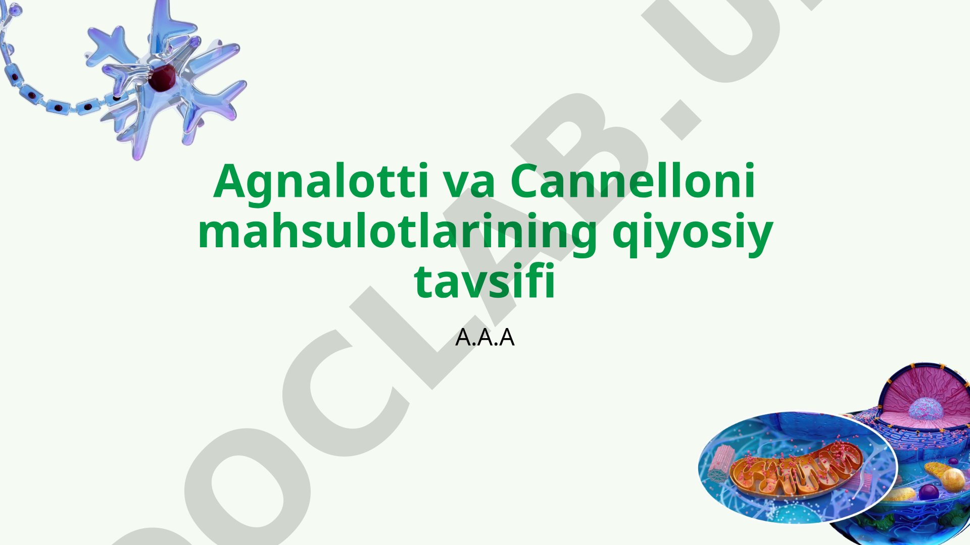 Agnalotti va Cannelloni mahsulotlarining qiyosiy tavsifi