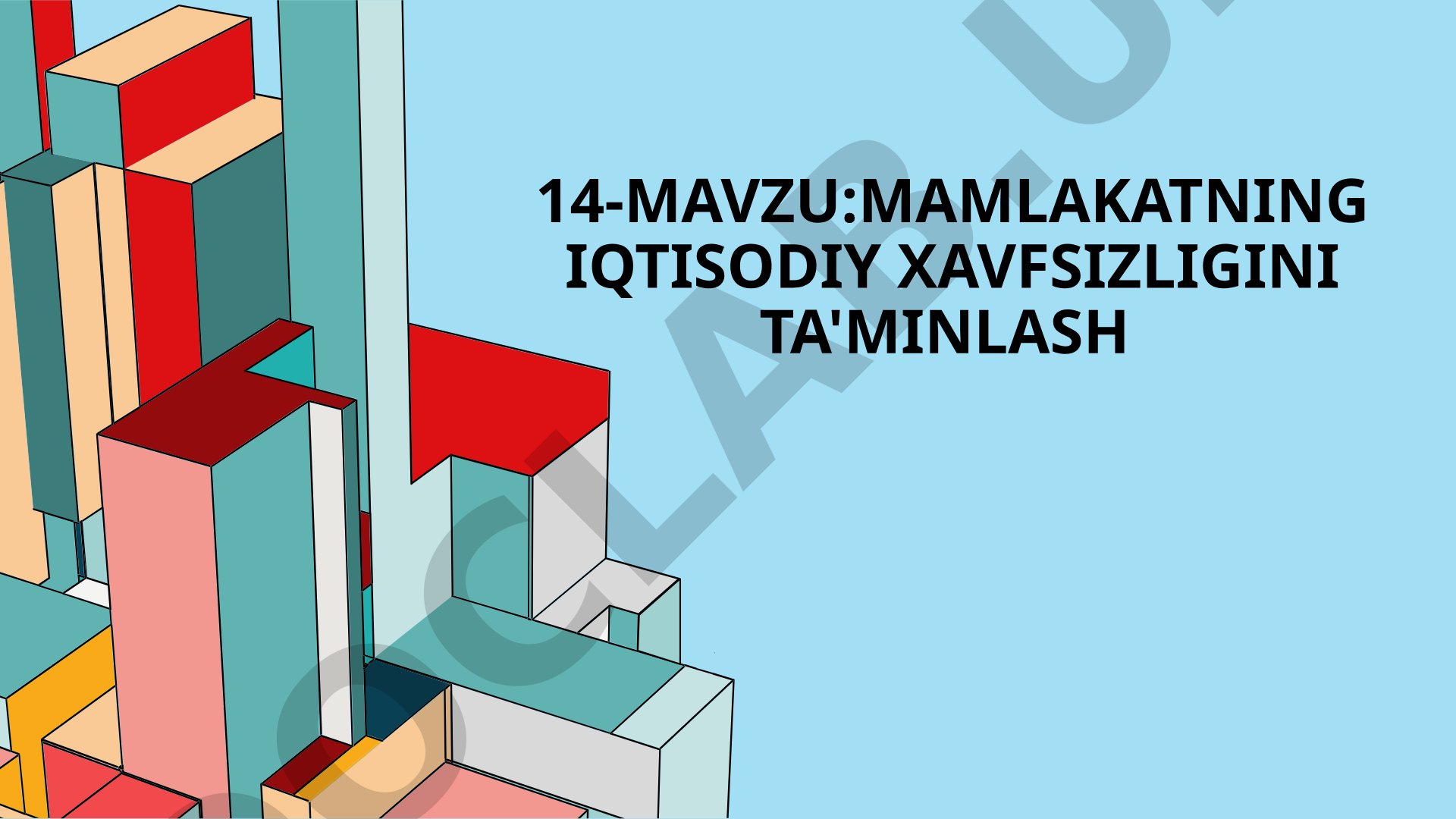 MAMLAKATNING IQTISODIY XAVFSIZLIGINI TA'MINLASH