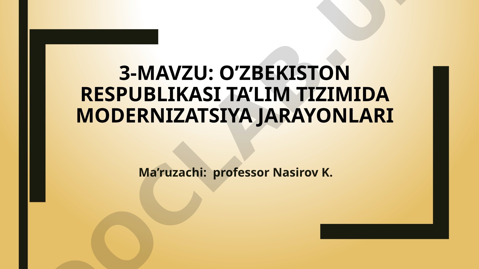 O’zbekiston Respublikasi ta’lim tizimida modernizatsiya jarayonlari