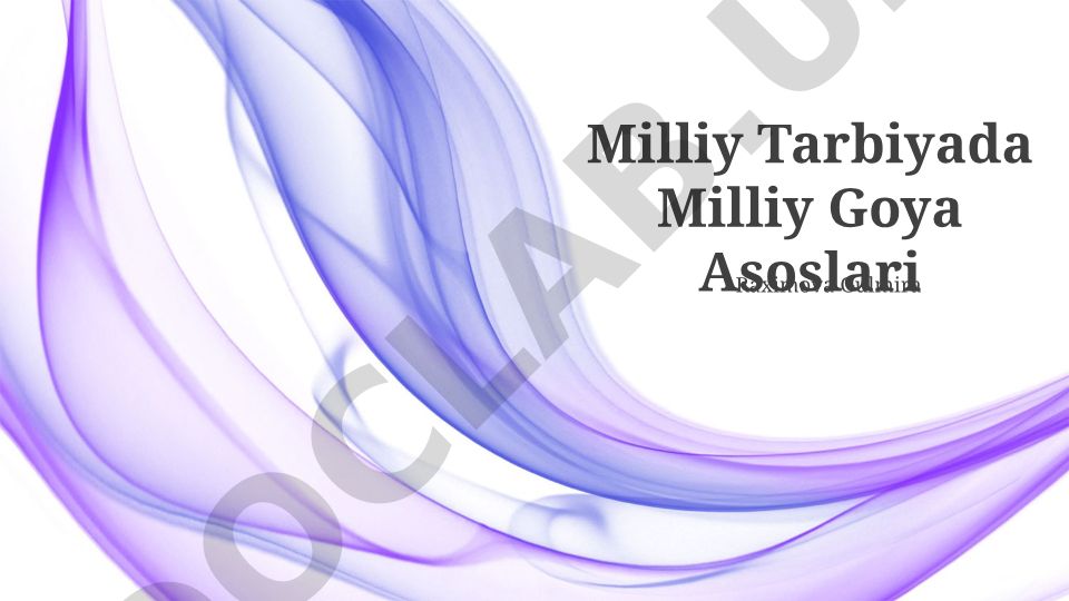 Milliy Tarbiyada Milliy Goya Asoslari