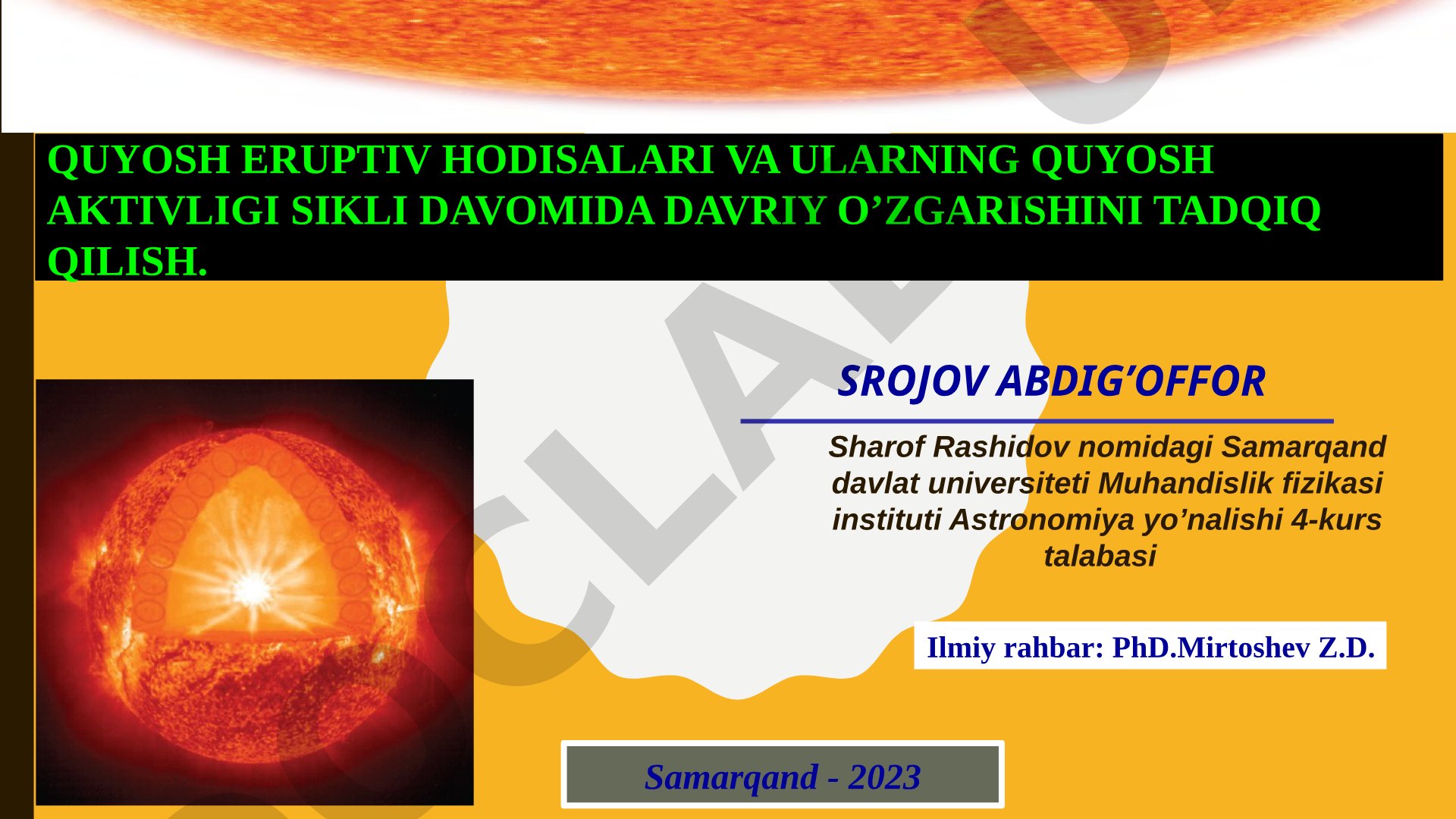 Quyosh eruptiv hodisalari va ularning quyosh aktivligi sikli davomida davriy o’zgarishini tadqiq qilish