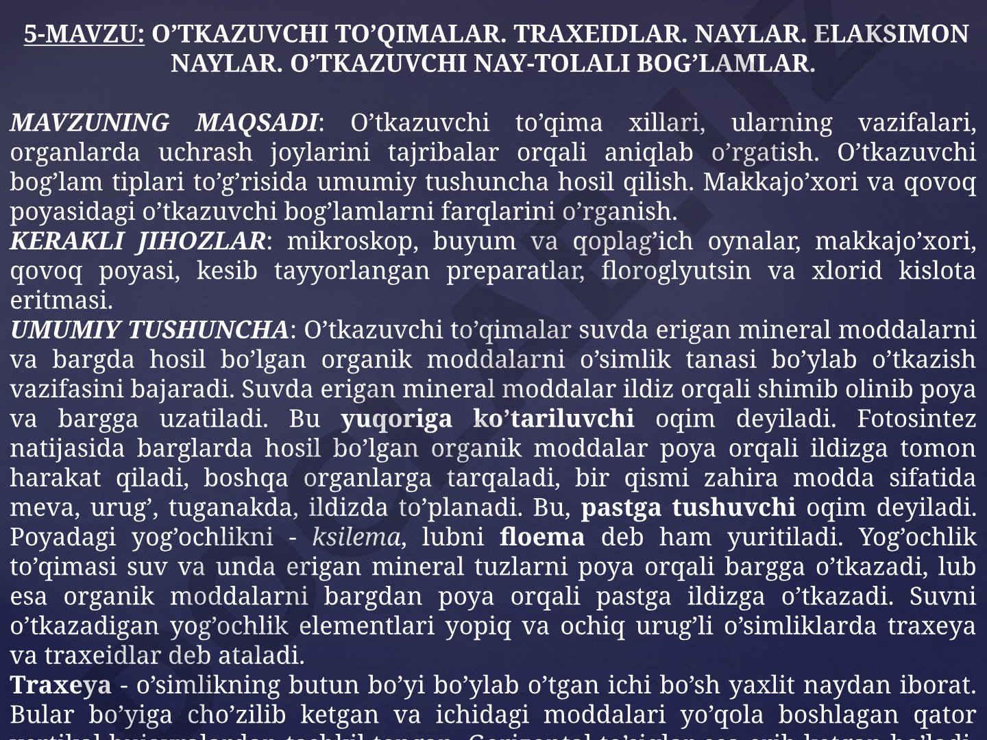 O'TKAZUVCHI TO'QIMALAR. TRAXEIDLAR. NAYLAR. ELAKSIMON NAYLAR. O'TKAZUVCHI NAY-TOLALI BOG'LAMLAR