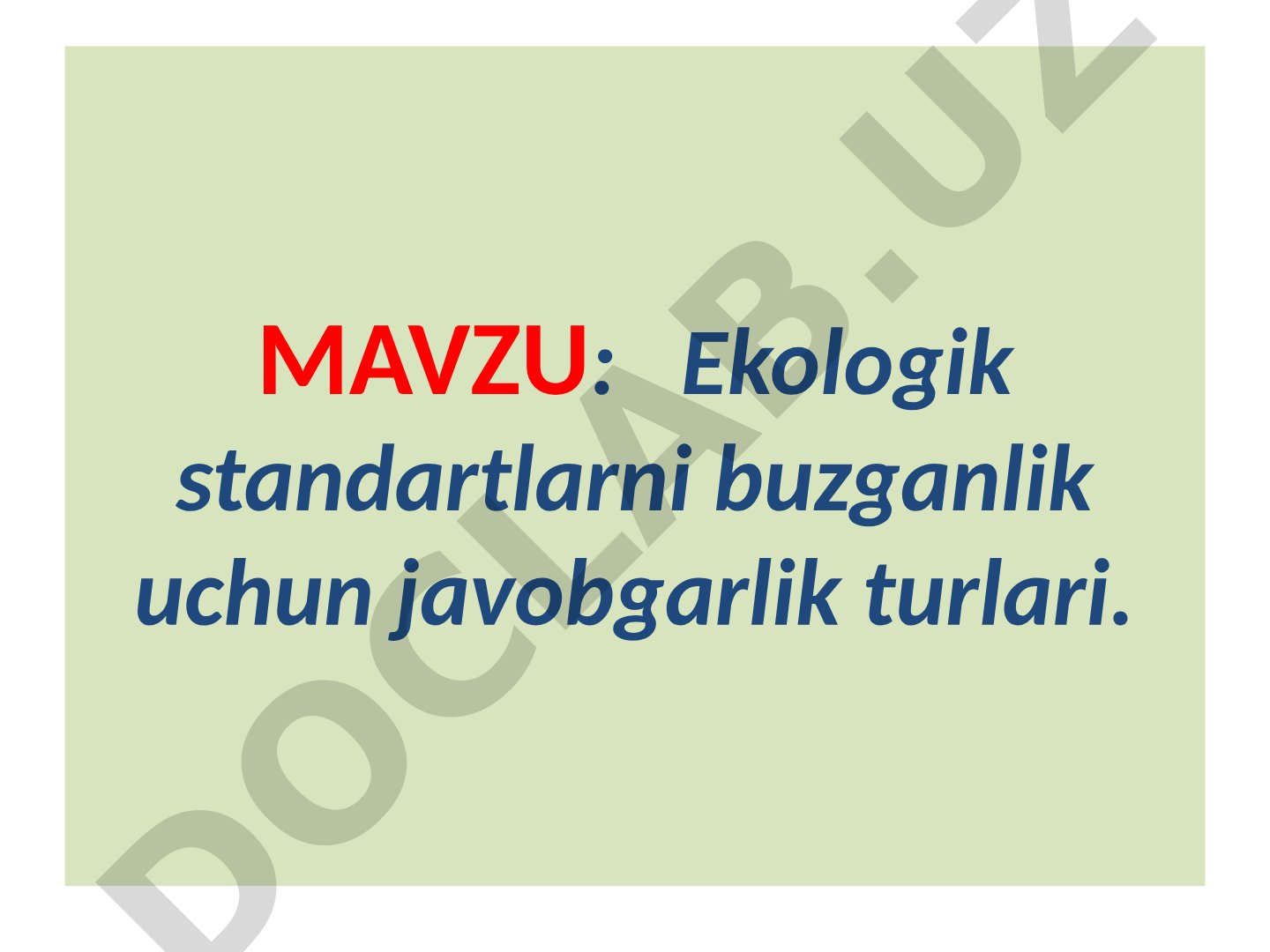 Ekologik standartlarni buzganlik uchun javobgarlik turlari