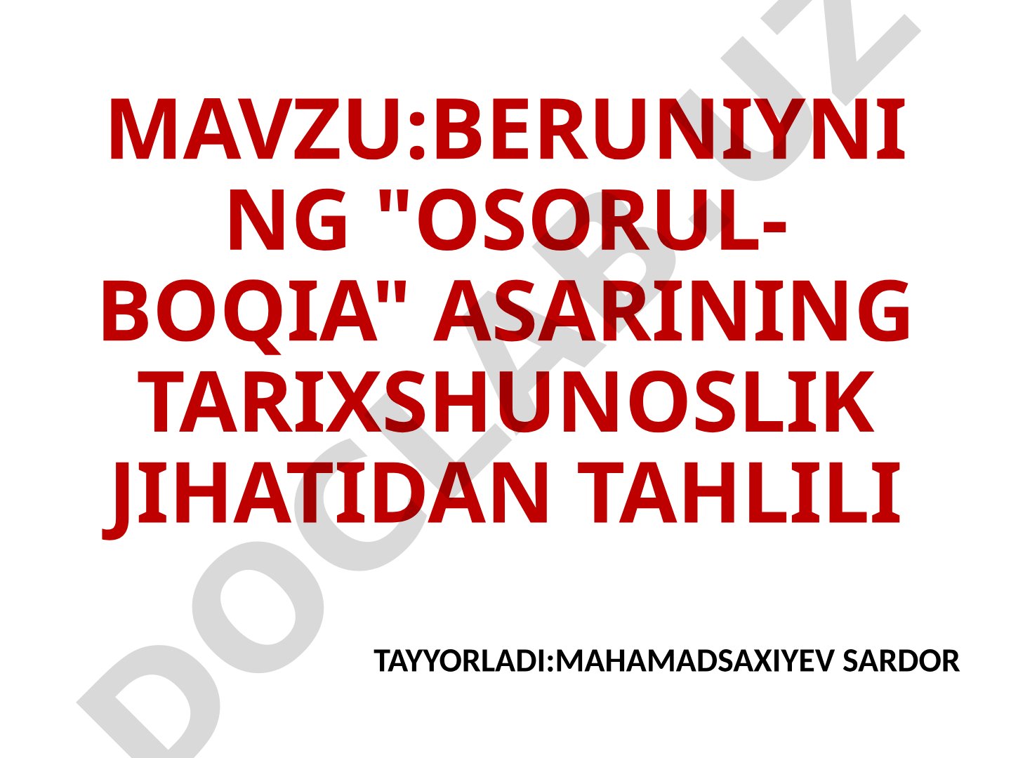BERUNIYNING "OSORUL-BOQIA" ASARINING TARIXSHUNOSLIK JIHATIDAN TAHLILI