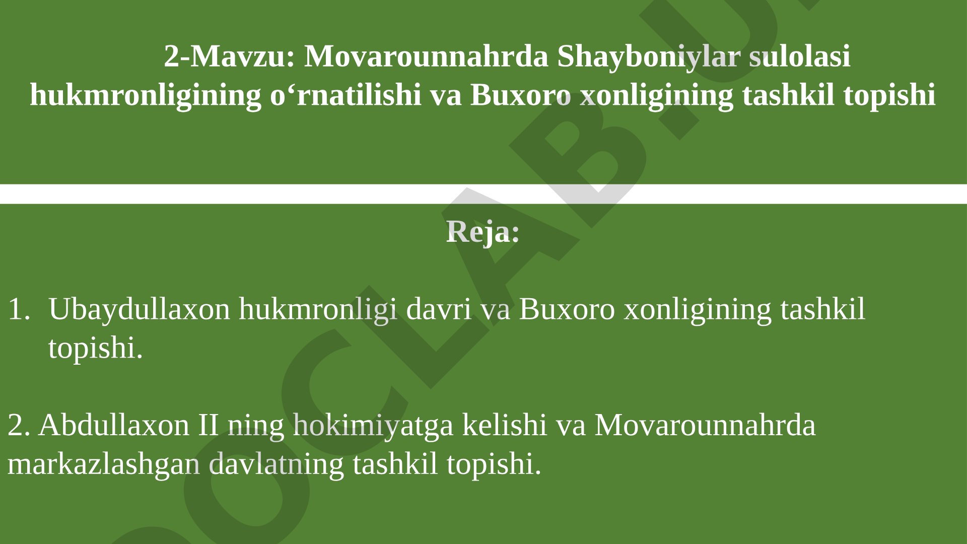 Movarounnahrda Shayboniylar sulolasi hukmronligining o‘rnatilishi va Buxoro xonligining tashkil topishi