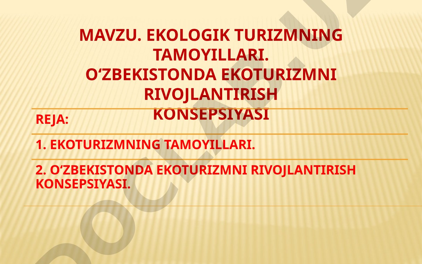 EKOLOGIK TURIZMNING TAMOYILLARI. O‘ZBEKISTONDA EKOTURIZMNI RIVOJLANTIRISH KONSEPSIYASI