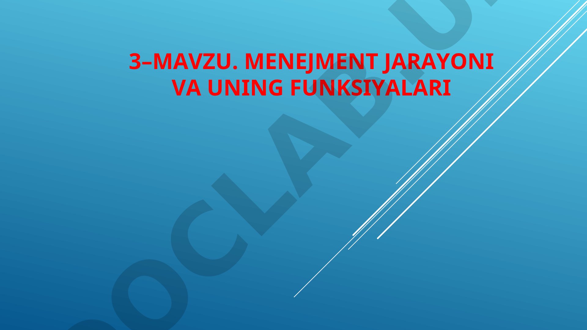 Menejment jarayoni va uning funksiyalari