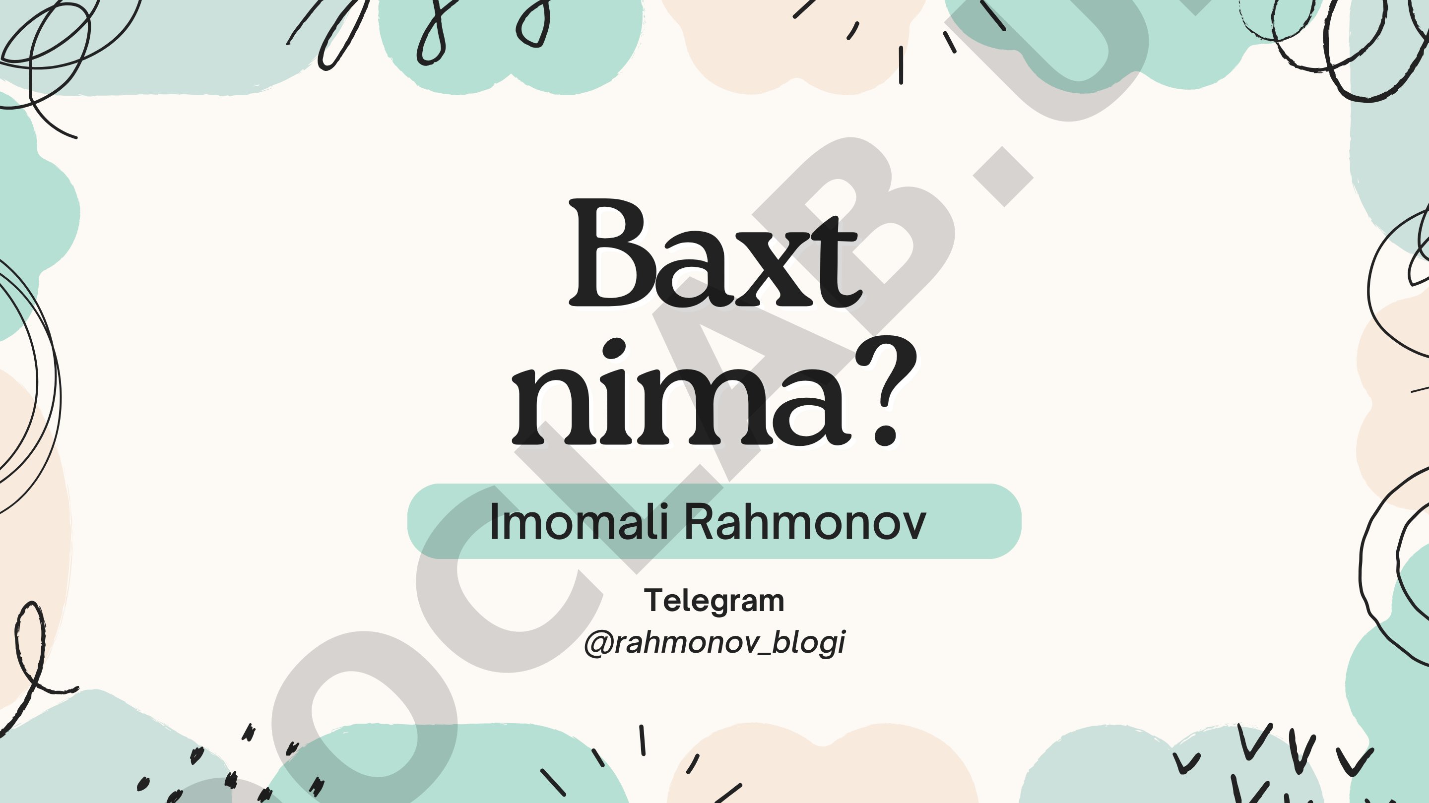 Baxt nima va solishtirish haqida mulohaza