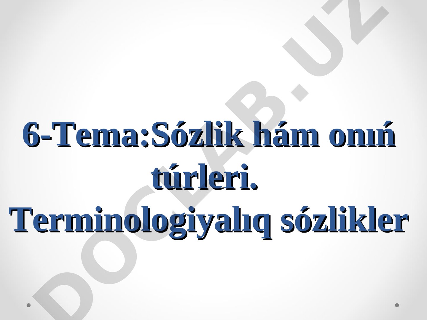 Sózlik hám onıń túrleri. Terminologiyalıq sózlikler
