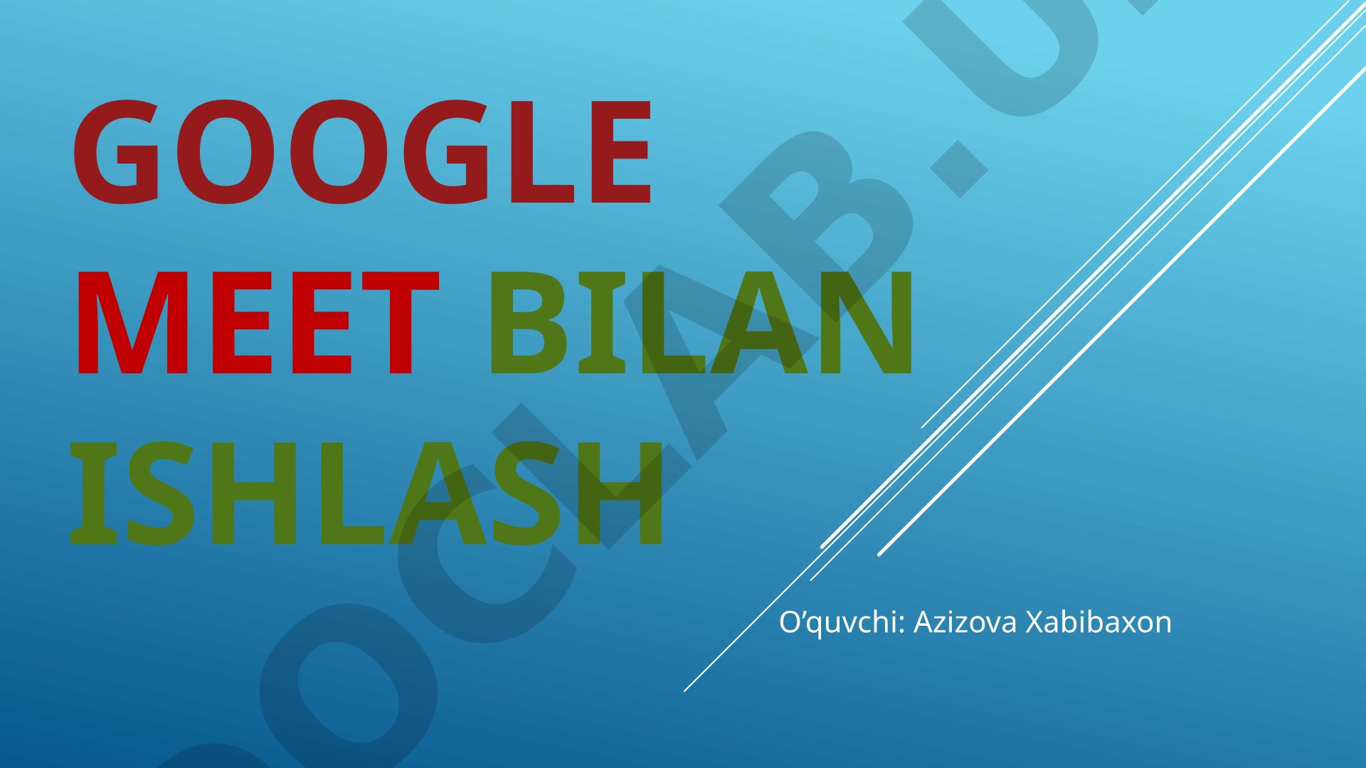 Google meet bilan ishlash