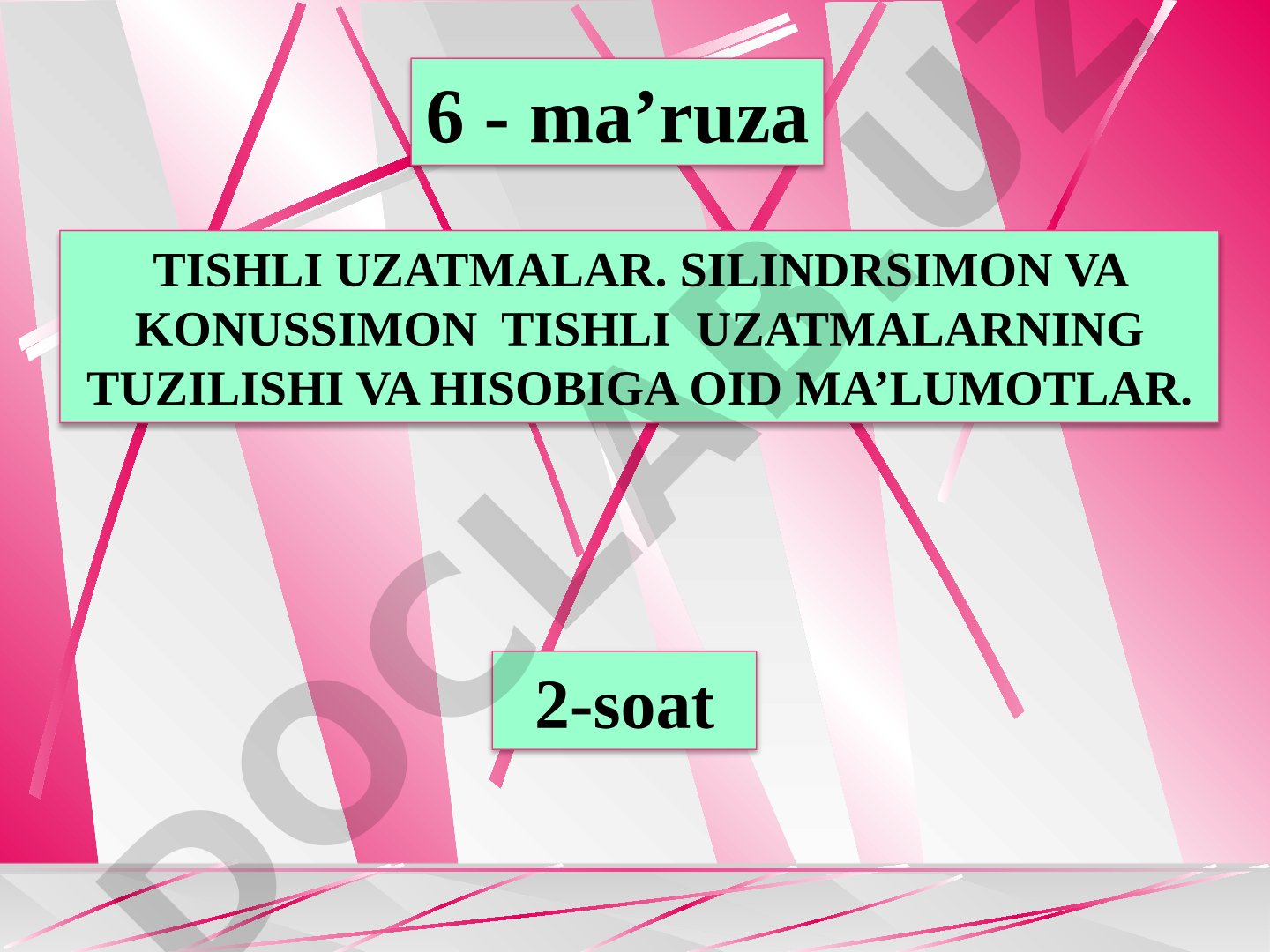 Silindrsimon va konussimon tishli uzatmalarning tuzilishi va hisobiga oid ma'lumotlar