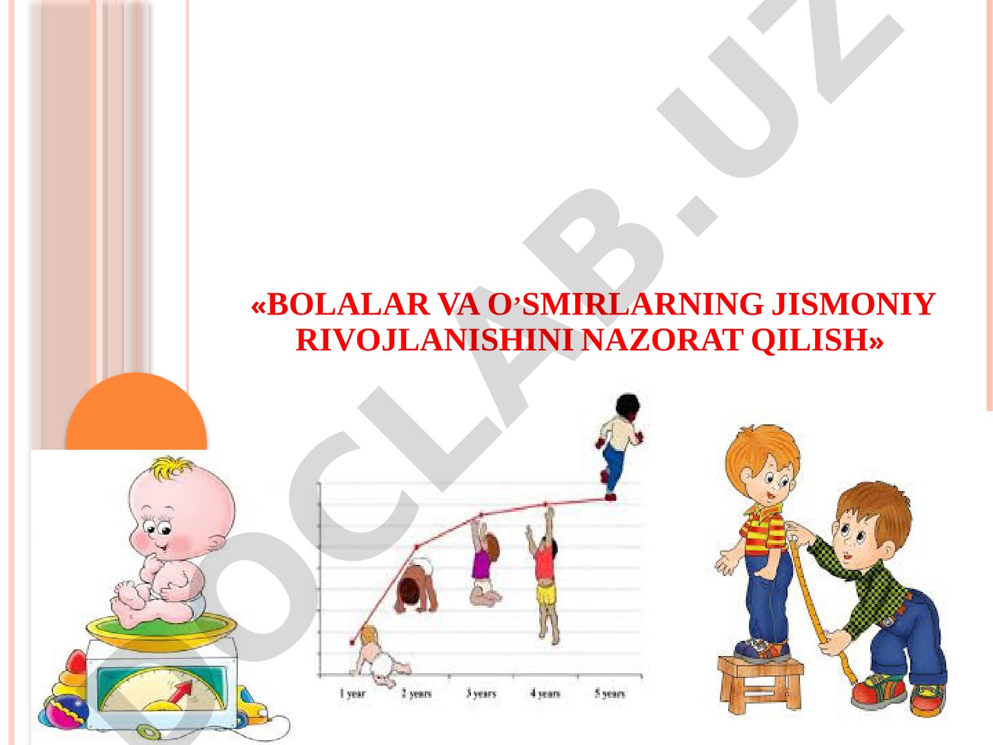 Bolalar va o’smirlarning jismoniy rivojlanishini nazorat qilish