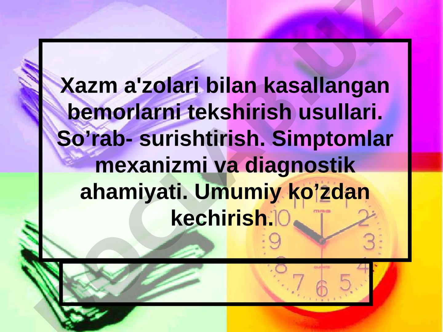 Xazm a'zolari bilan kasallangan bemorlarni tekshirish usullari