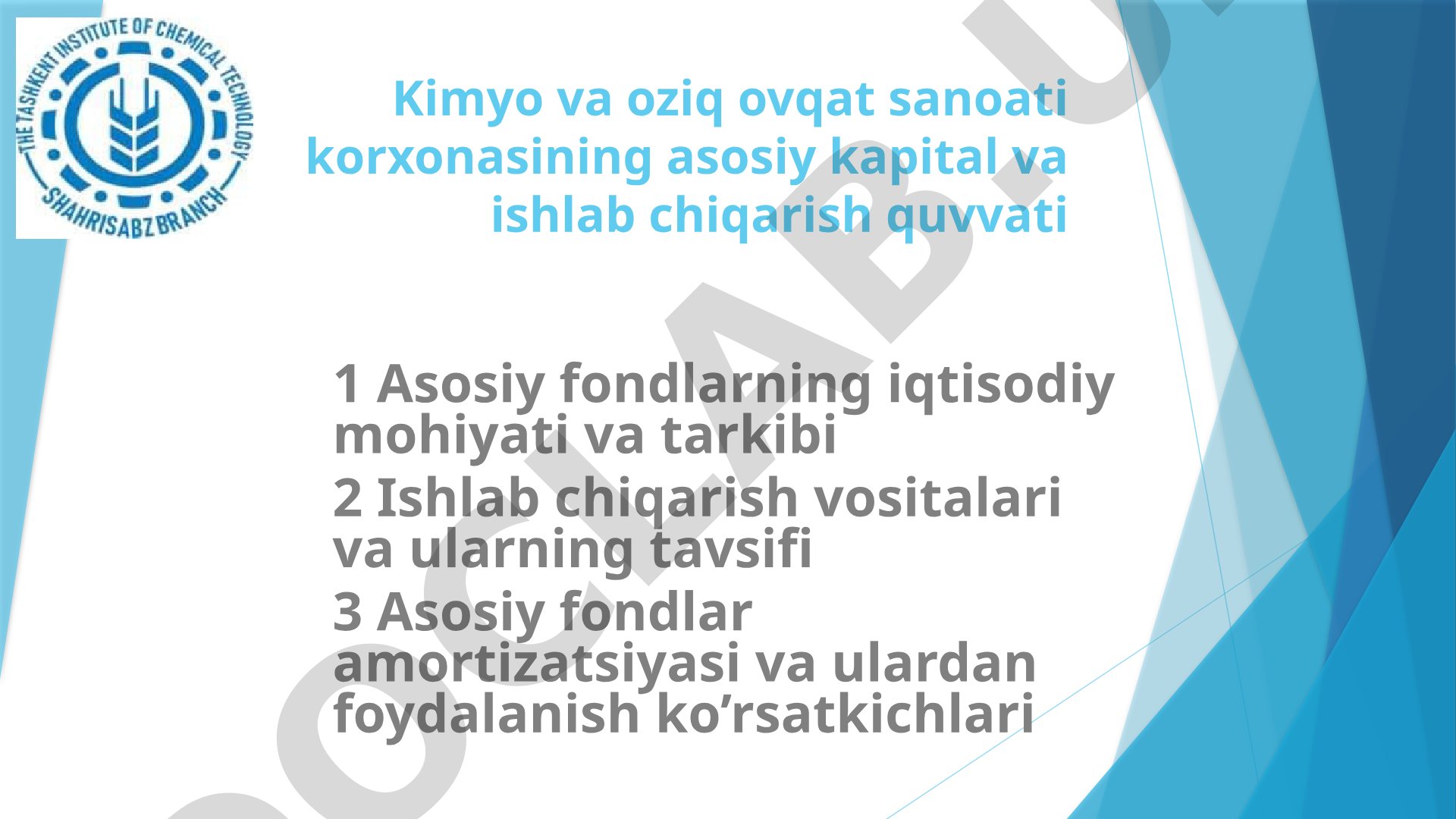 Kimyo va oziq-ovqat sanoati korxonasining asosiy kapital va ishlab chiqarish quvvati