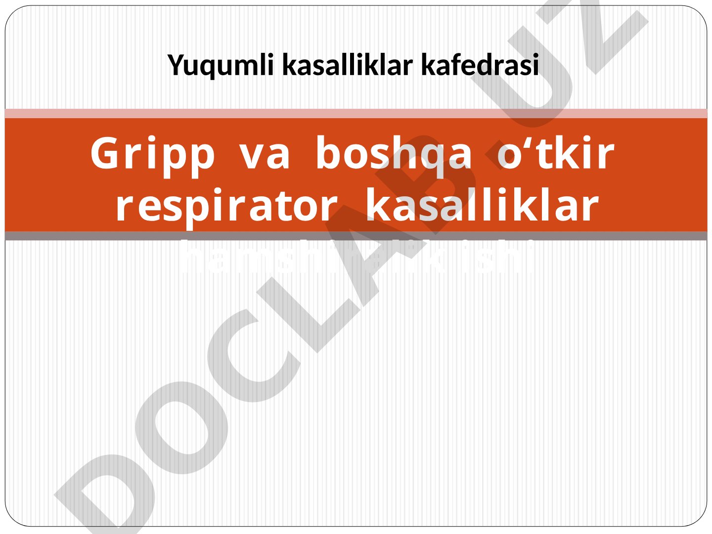 Gripp va boshqa o‘tkir respirator kasalliklar hamshiralik ishi
