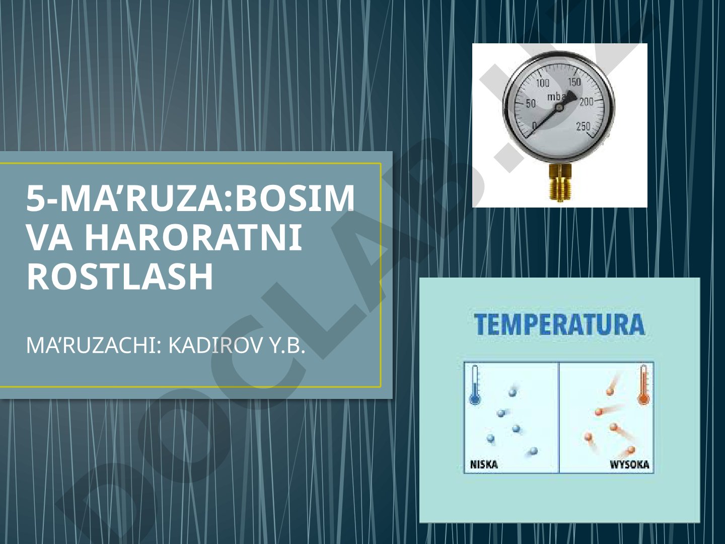 Bosim va haroratni rostlash