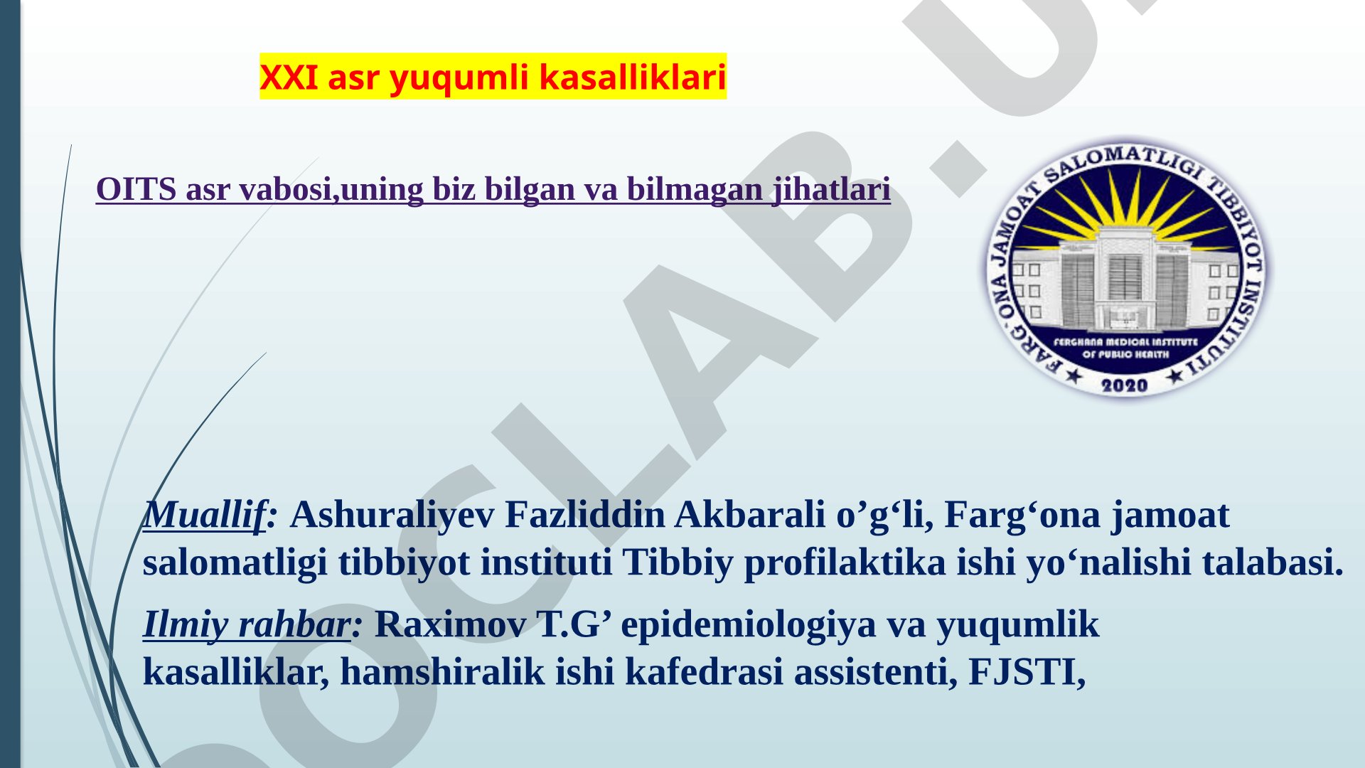 XXI asr yuqumli kasalliklari OITS asr vabosi
