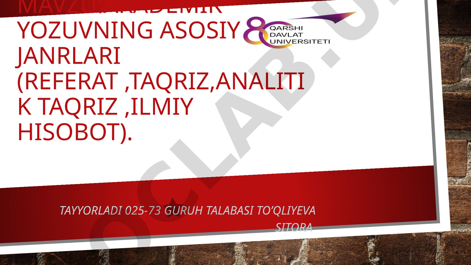 Akademik yozuvning asosiy janrlari (referat, taqriz, analitik taqriz, ilmiy hisobot)