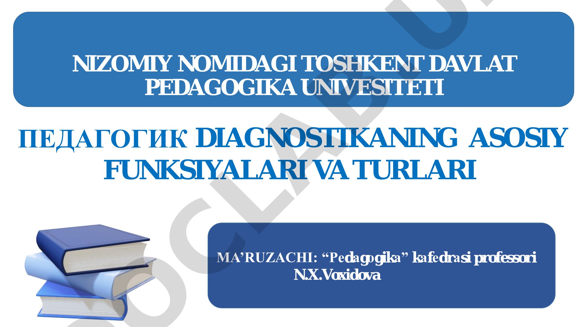 Pedagogik diagnostikaning asosiy funksiyalari va turlari