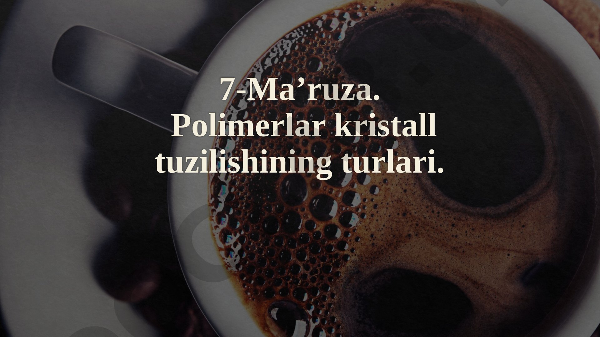 Polimerlar kristall tuzilishining turlari