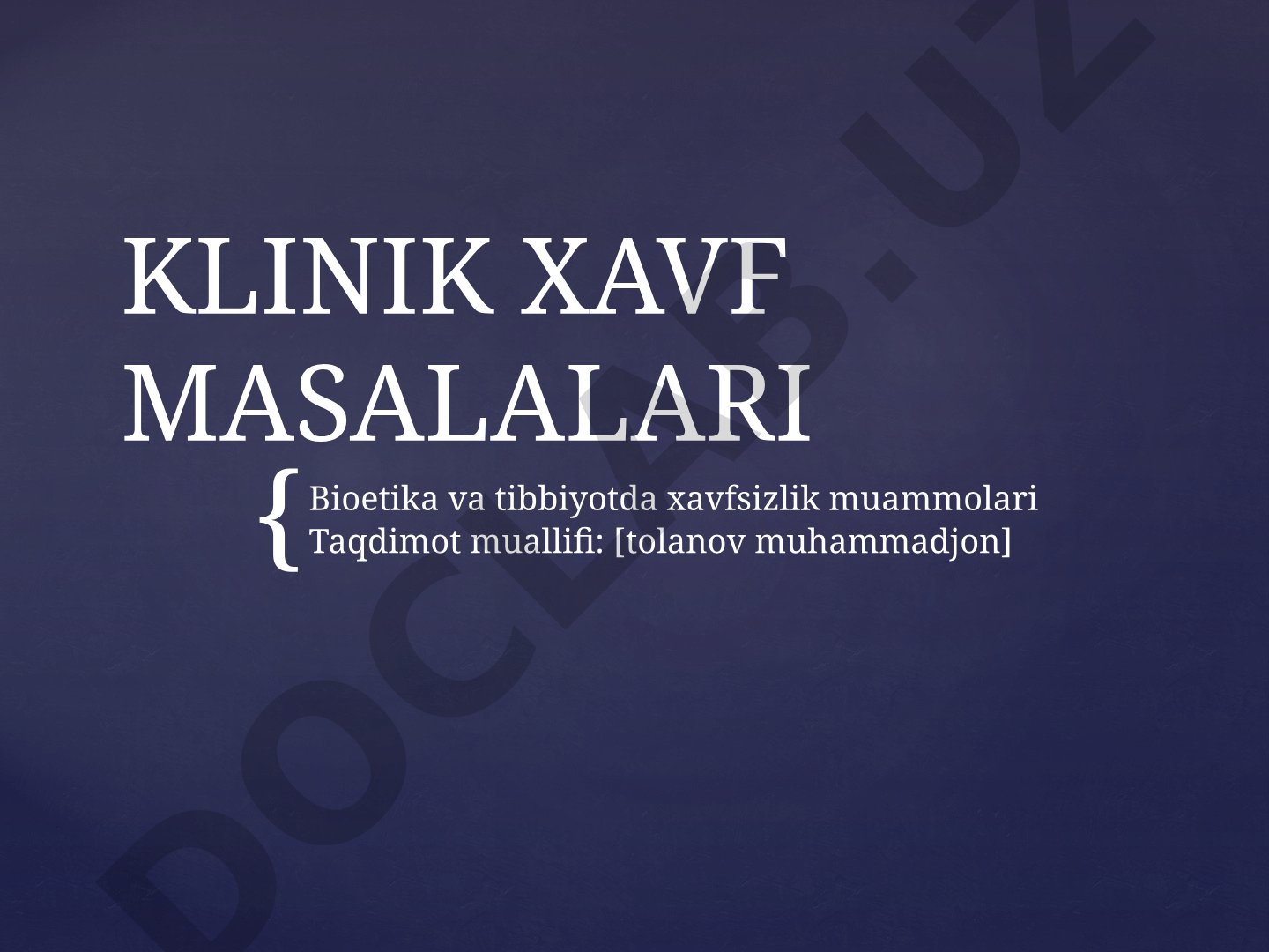 Klinik xavf masalalari: bioetika va tibbiyotda xavfsizlik muammolari