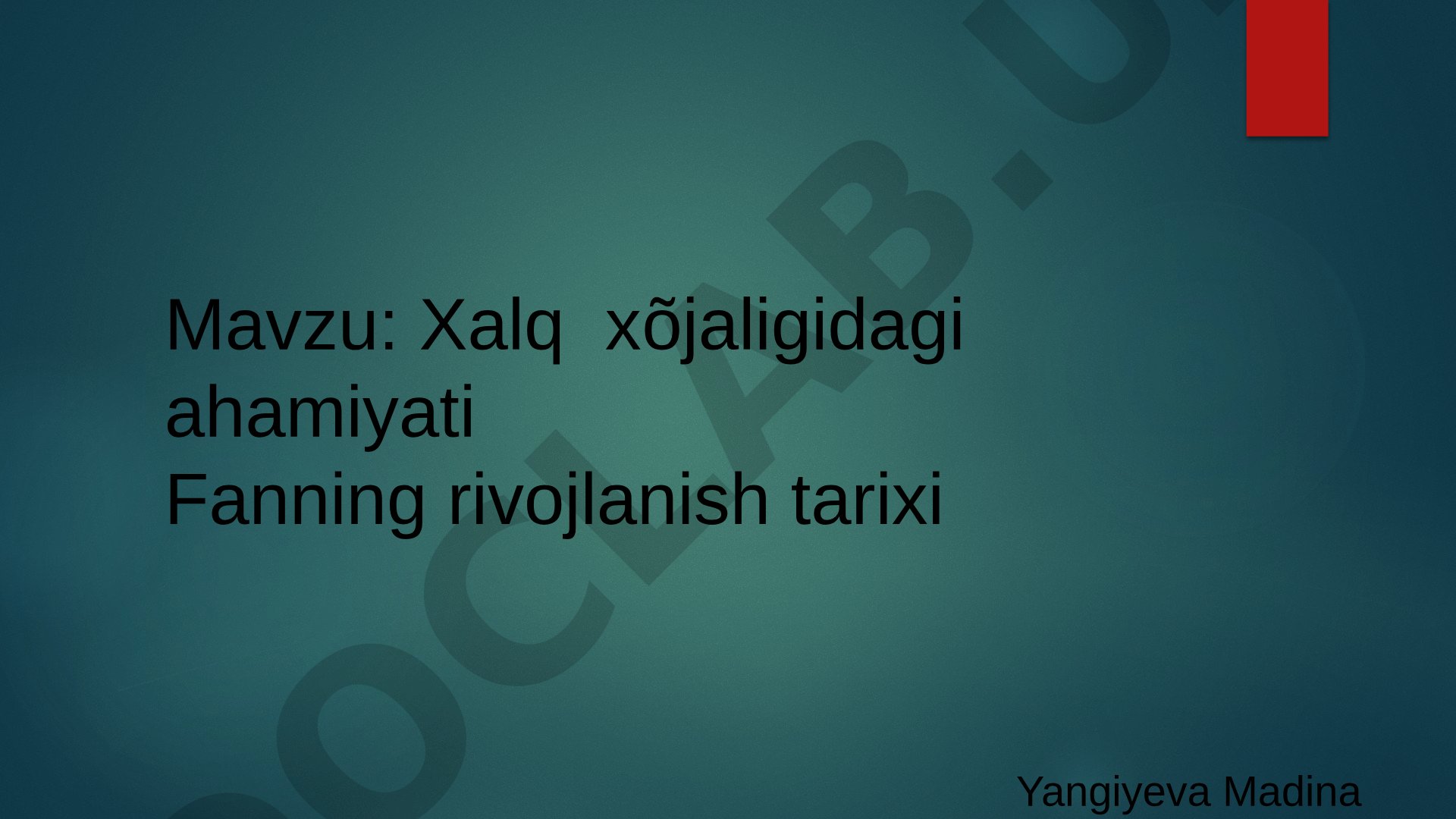 Xalq xo'jaligidagi ahamiyati Fanning rivojlanish tarixi