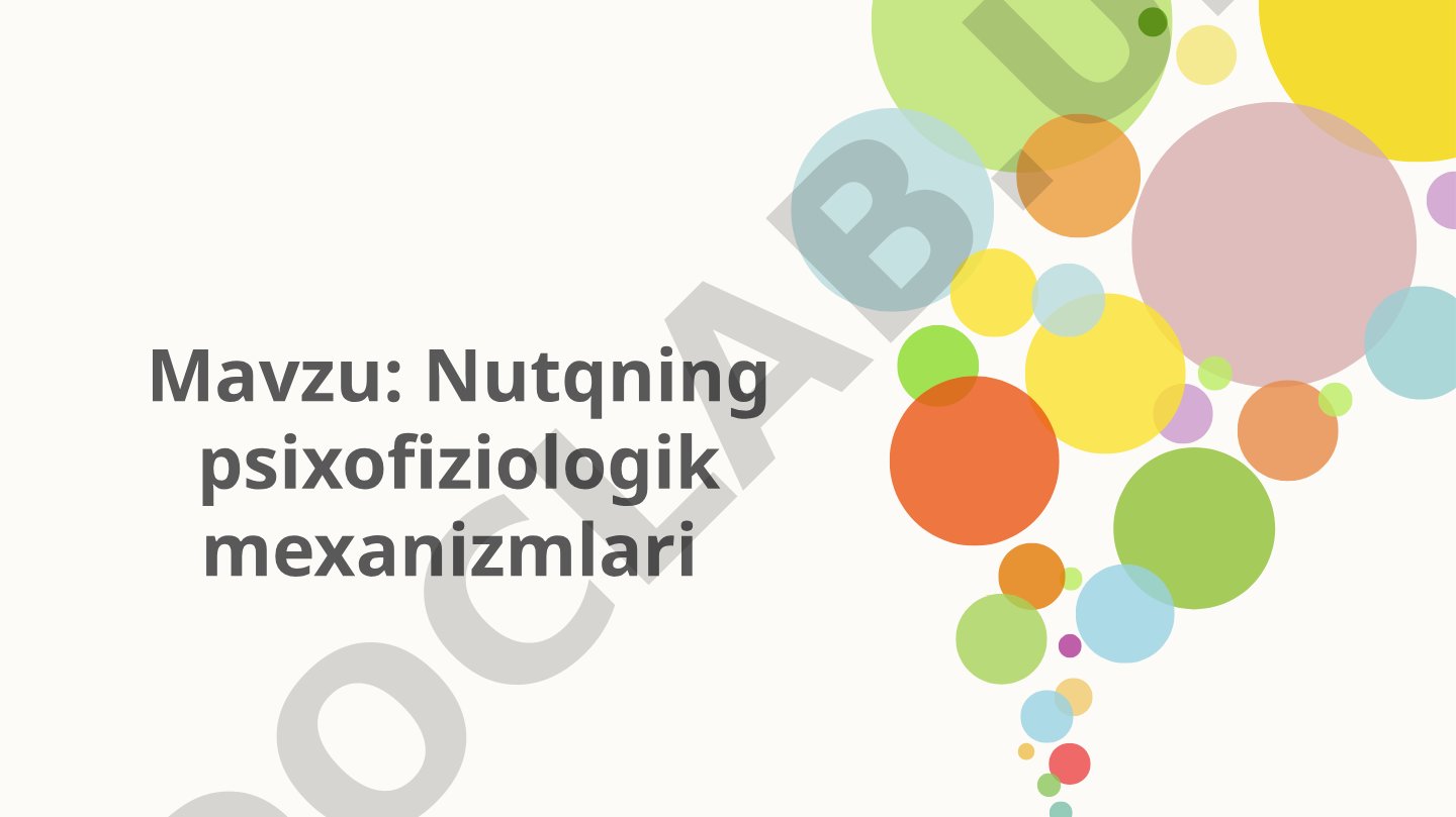 Nutqning psixofiziologik mexanizmlari