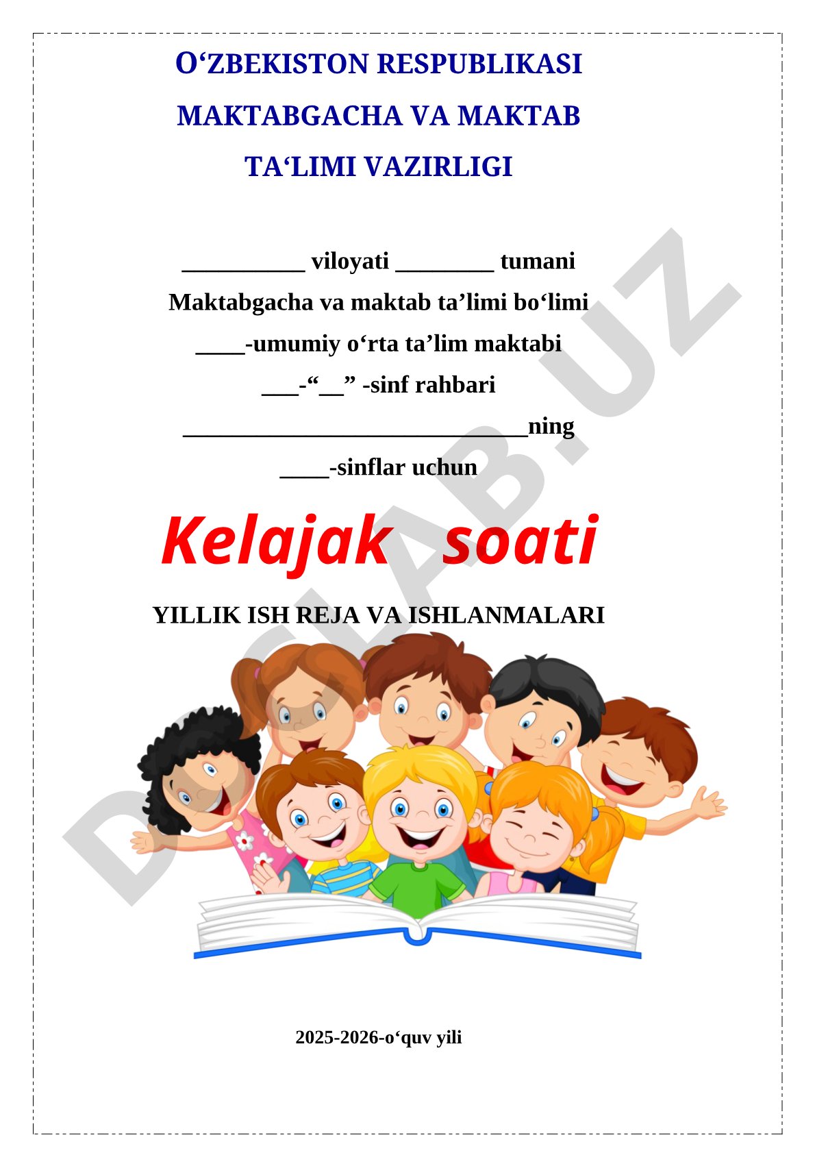 Kelajak soati yillik ish reja va ishlanmalari
