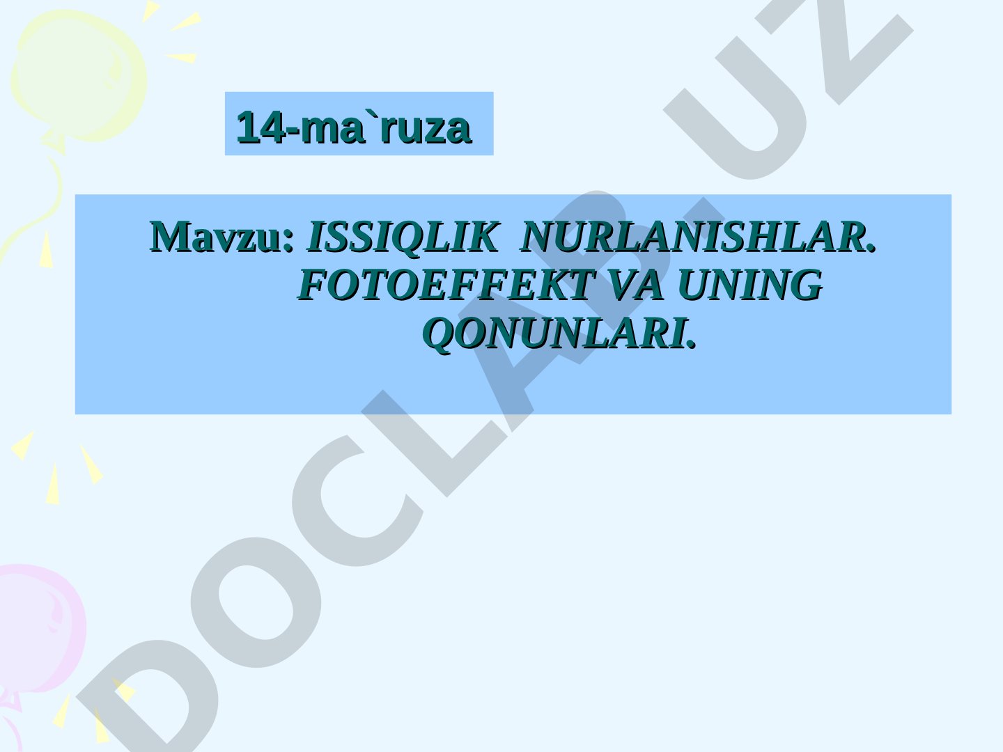 Issiqlik nurlanishlar. Fotoeffekt va uning qonunlari