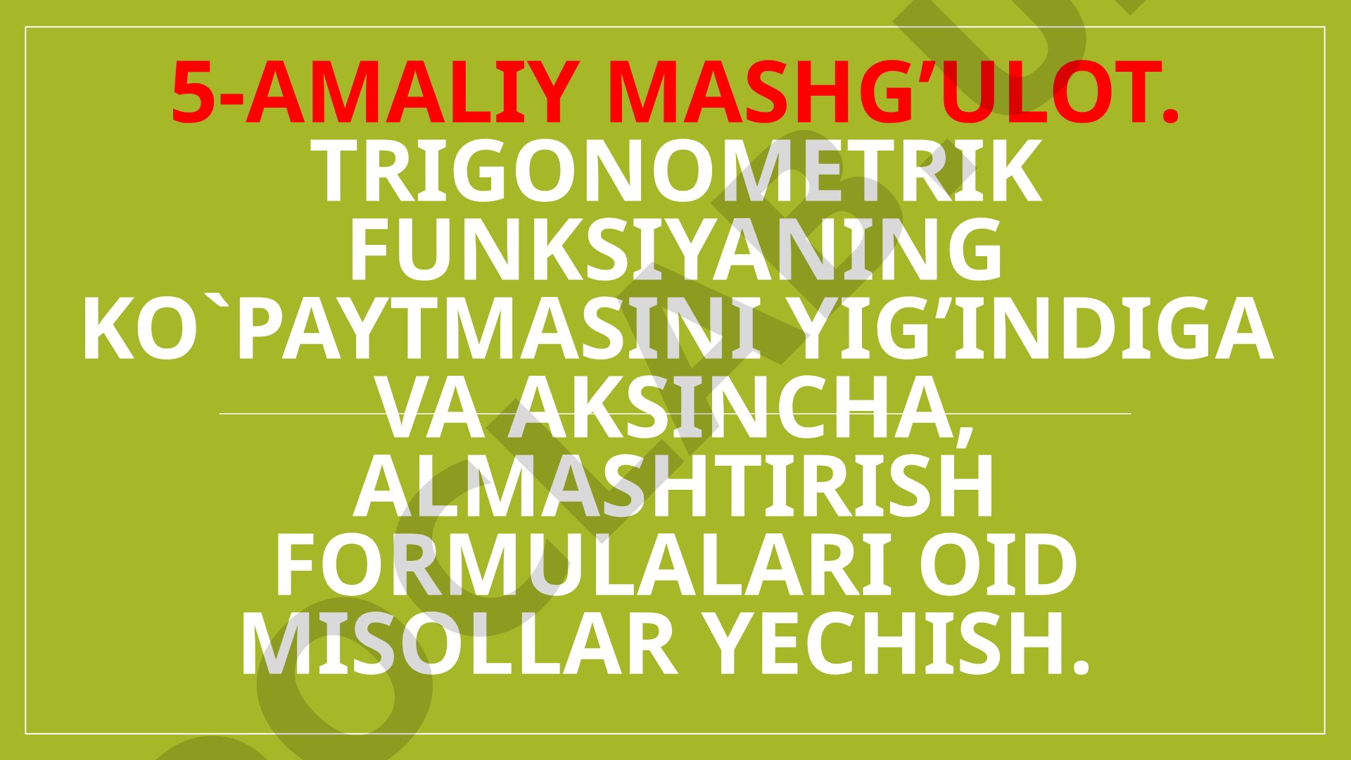 Trigonometrik funksiyalar ko'paytmasini yig'indiga va aksincha almashtirish formulalari