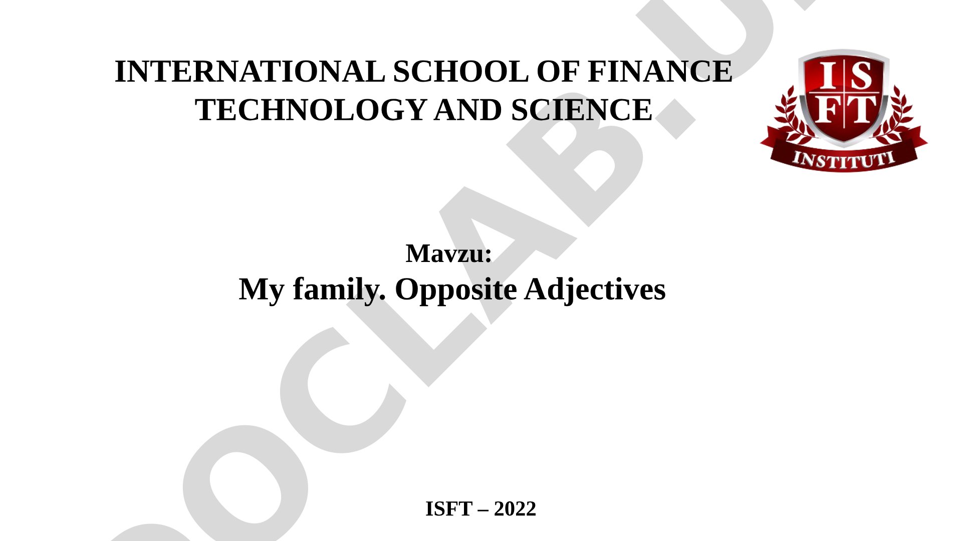 My family. Opposite Adjectives