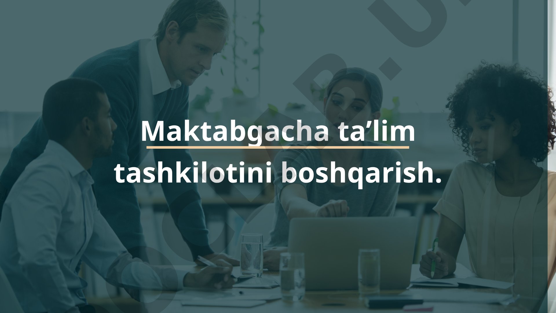 Maktabgacha ta’lim tashkilotini boshqarish