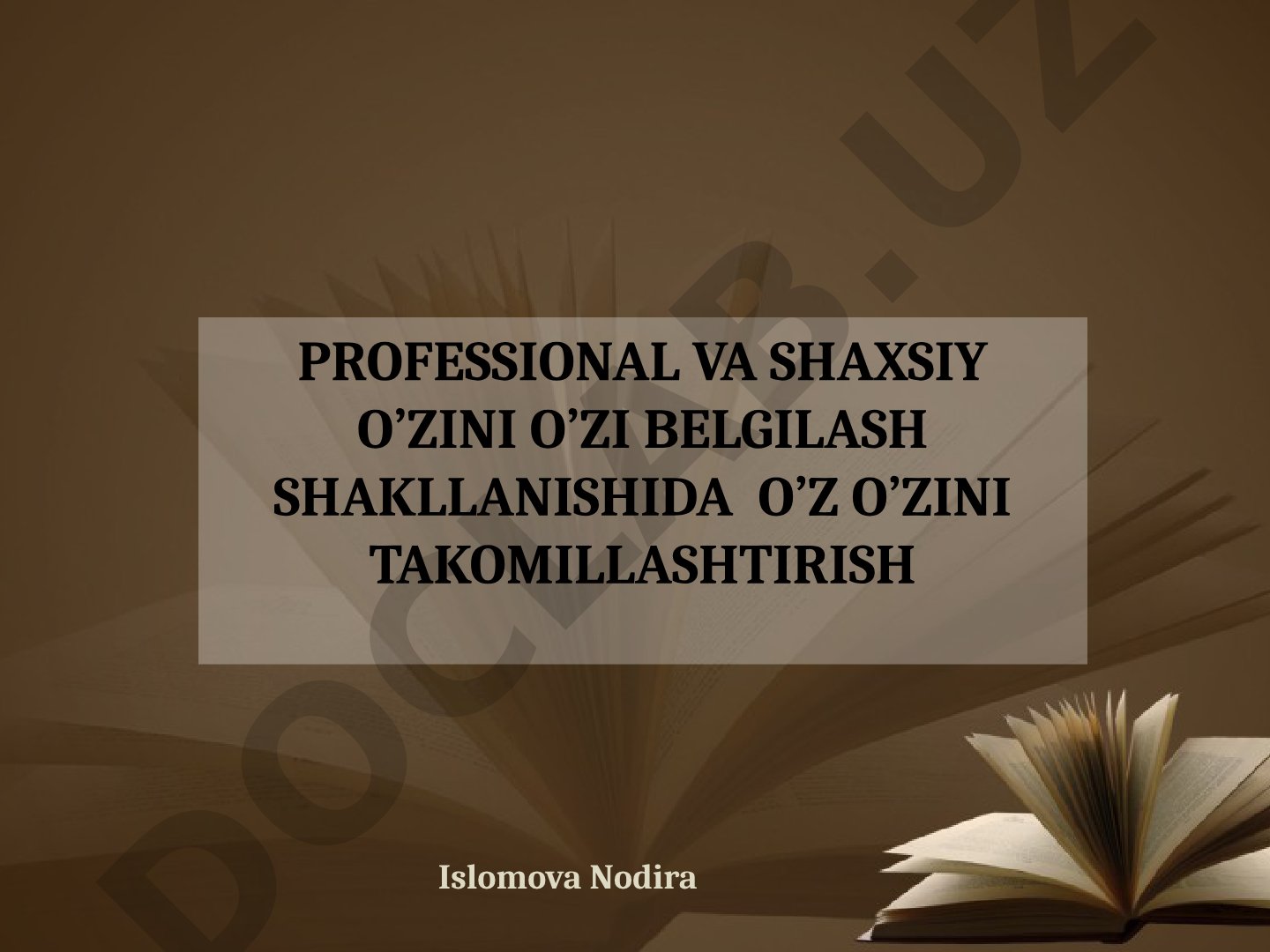 Professional va shaxsiy o‘zini o‘zi belgilash shakllanishida o‘zini o‘zi takomillashtirish