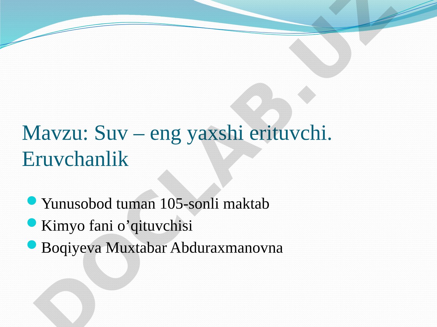 Suv – eng yaxshi erituvchi. Eruvchanlik